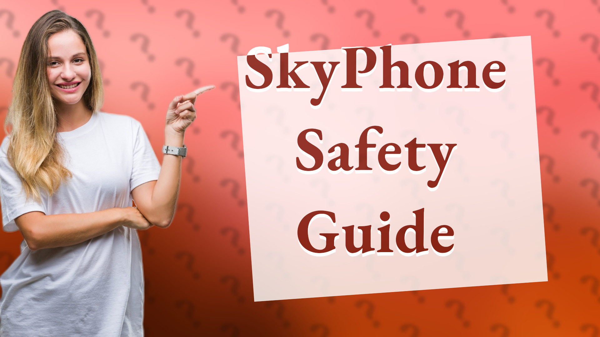 SkyPhone Safety Guide