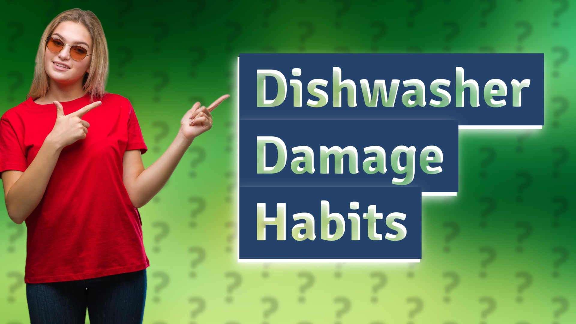 Dishwasher Damage Habits