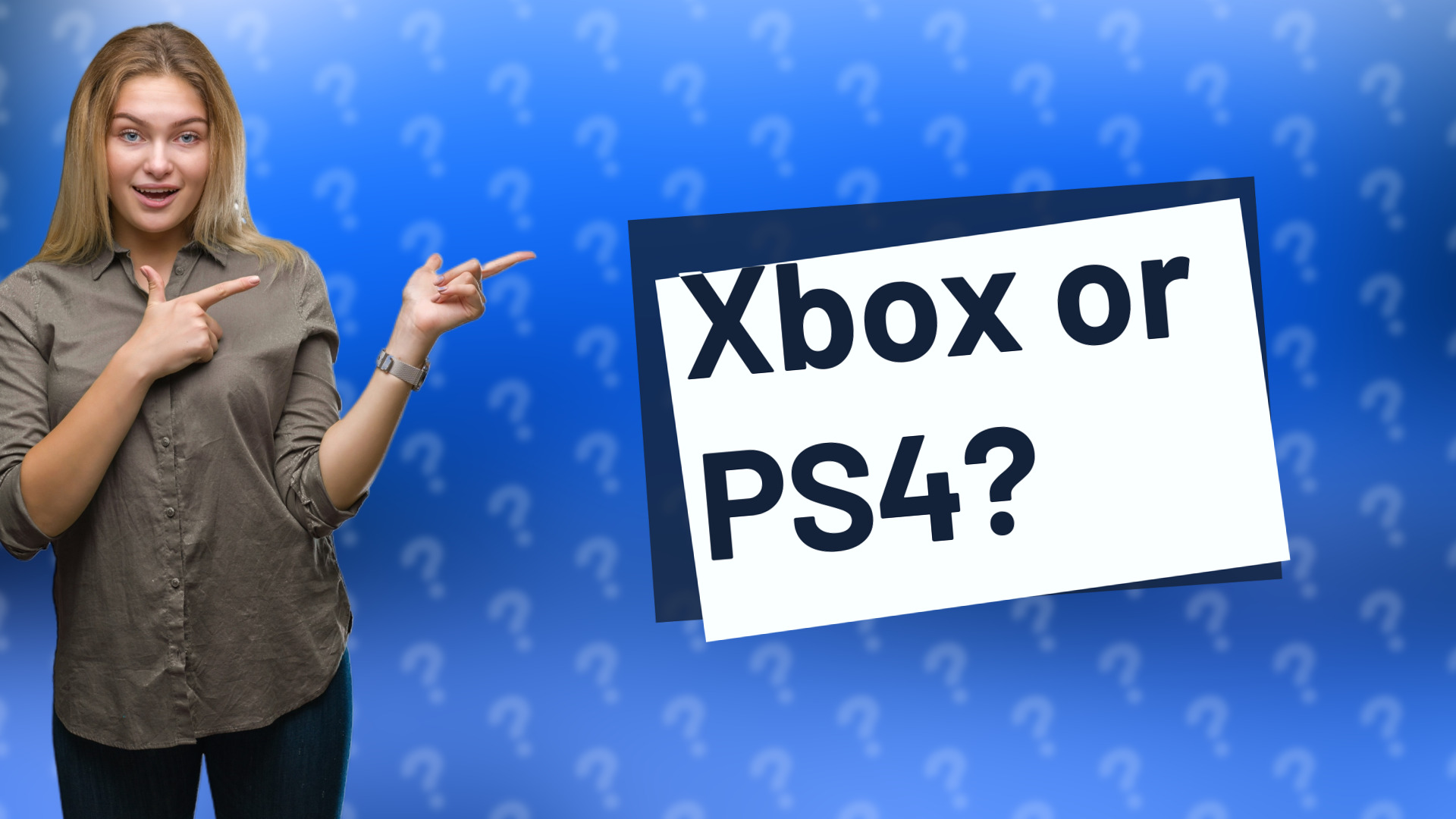 Xbox or PS4?