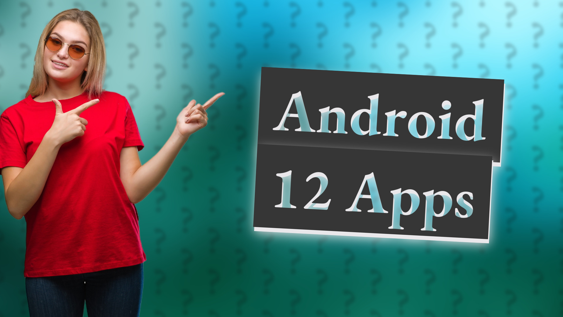 Android 12 Apps