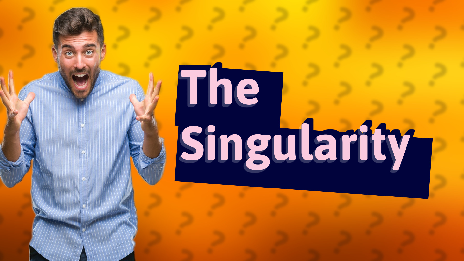 The Singularity