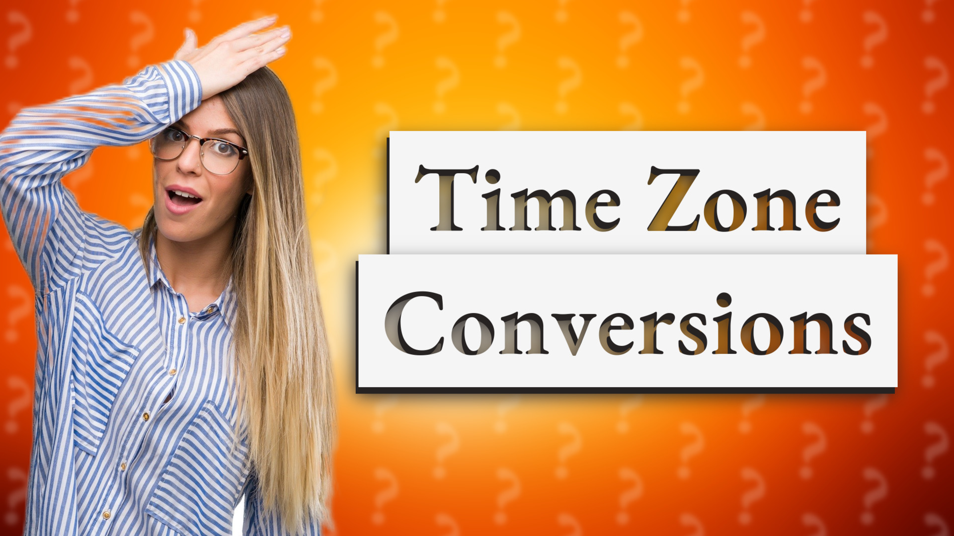 Time Zone Conversions