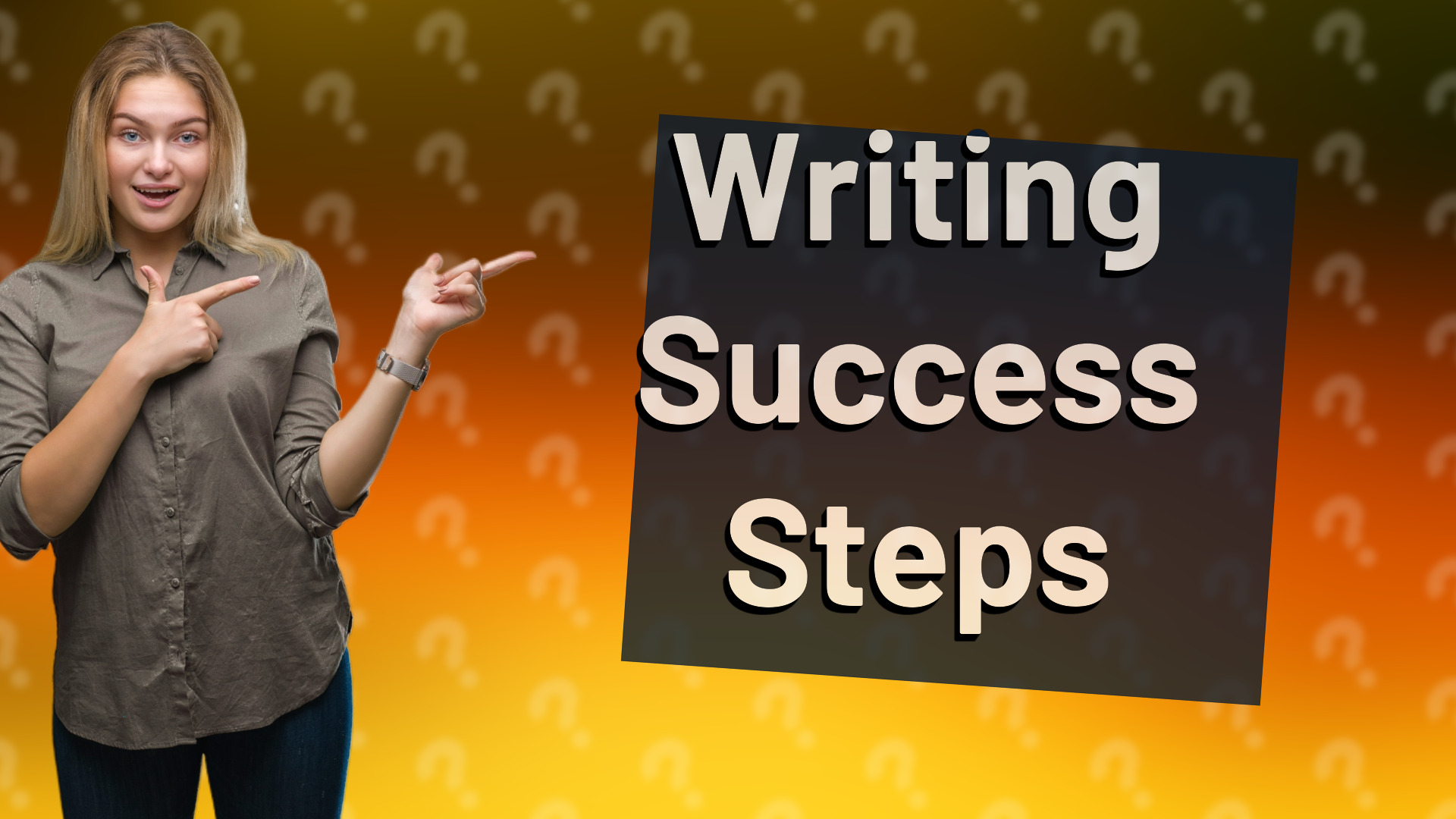 Writing Success Steps