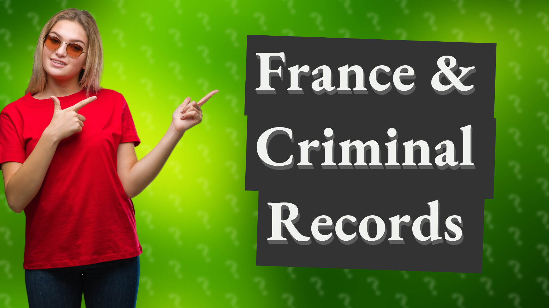 France & Criminal Records