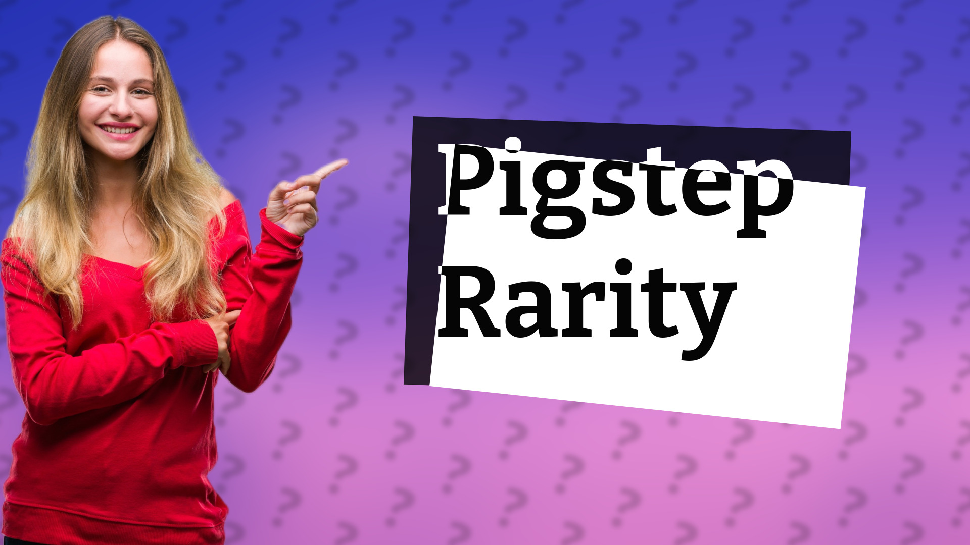 Pigstep Rarity