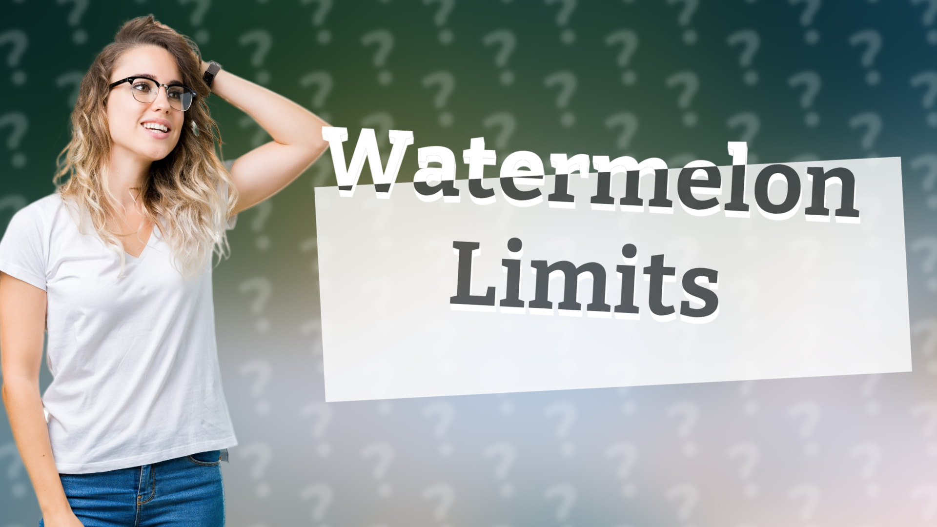 Watermelon Limits
