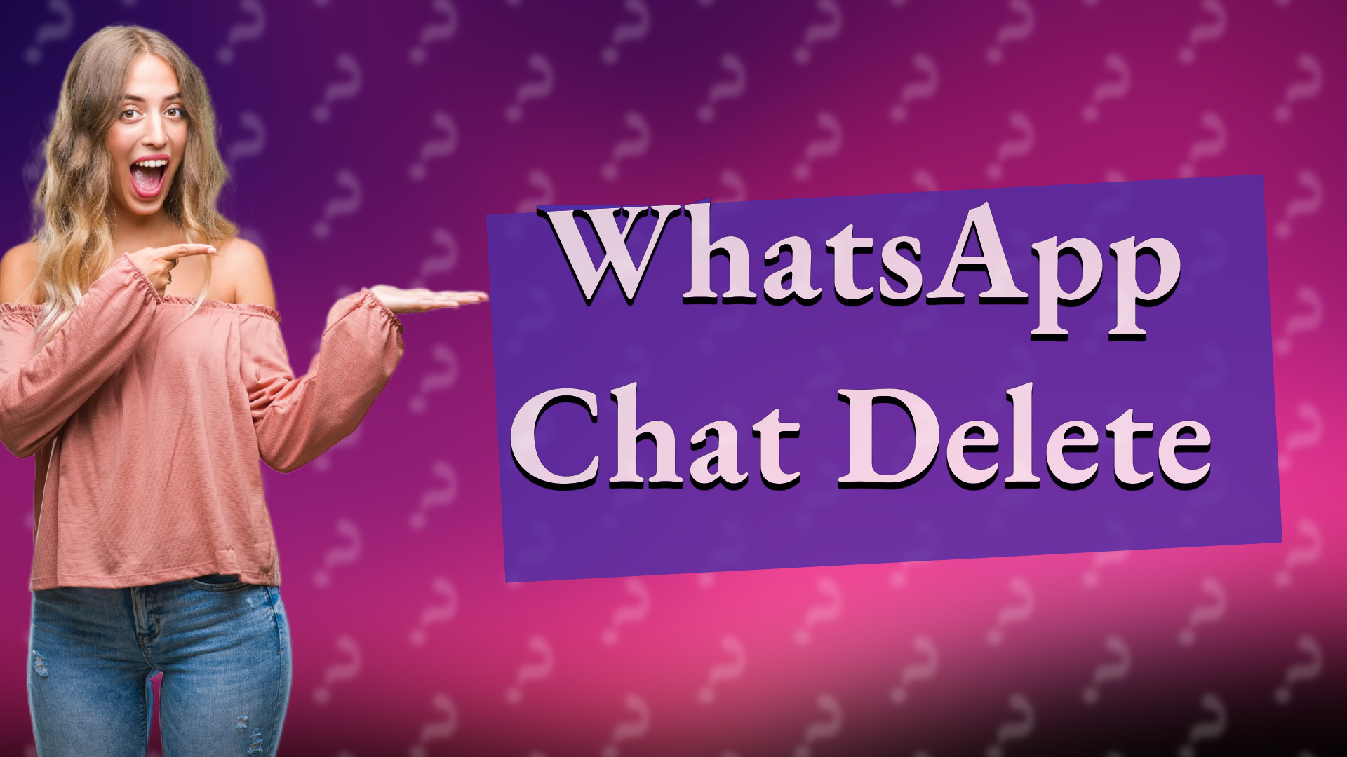 WhatsApp Chat Delete