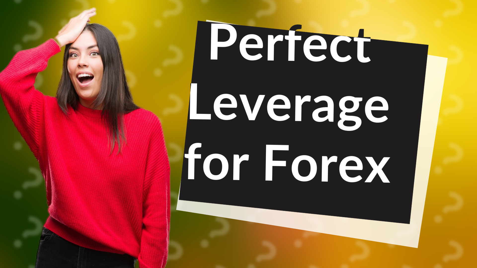 Perfect Leverage for Forex