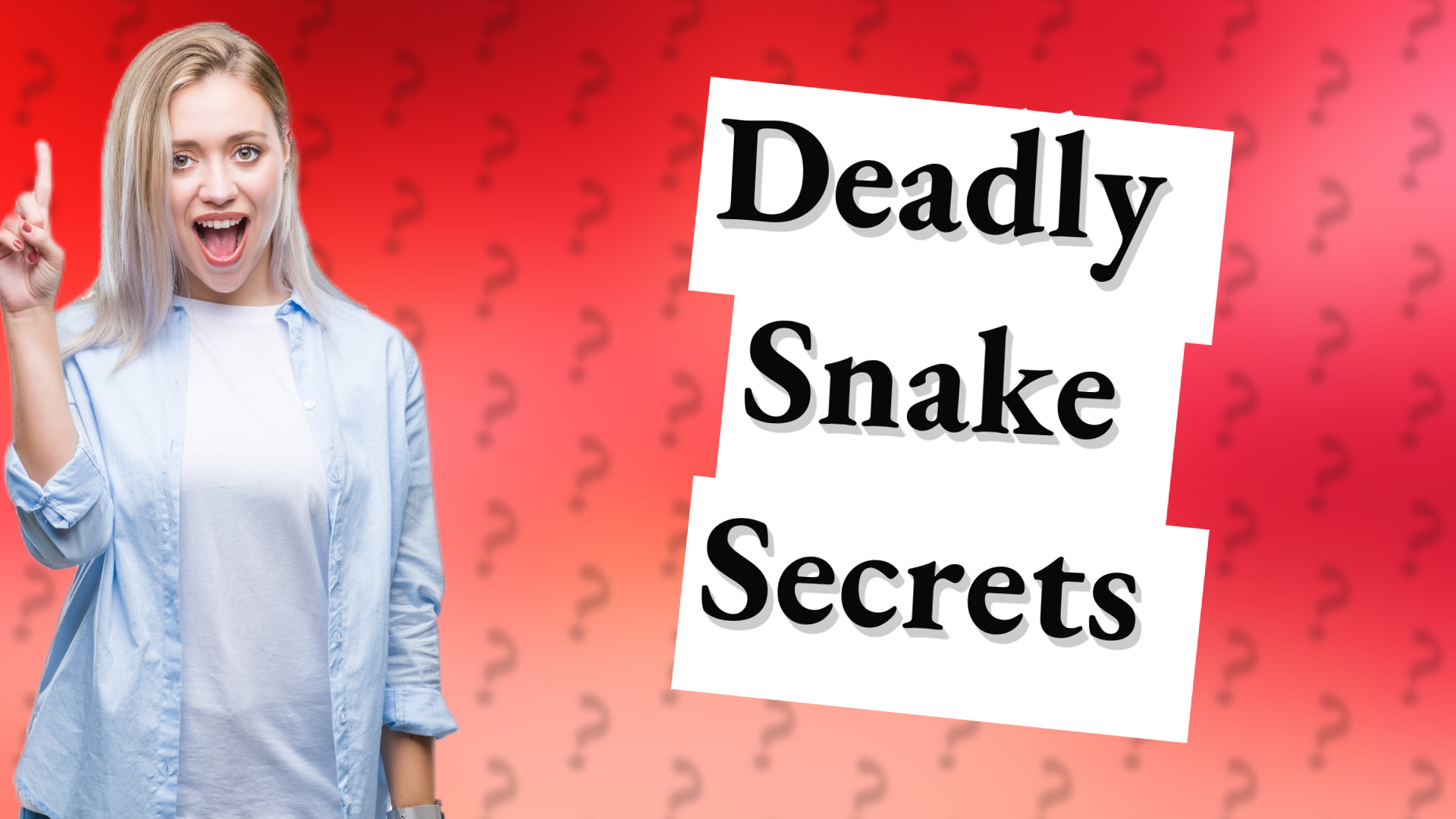 Deadly Snake Secrets