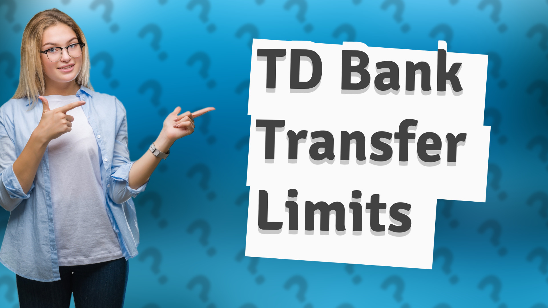 TD Bank Transfer Limits