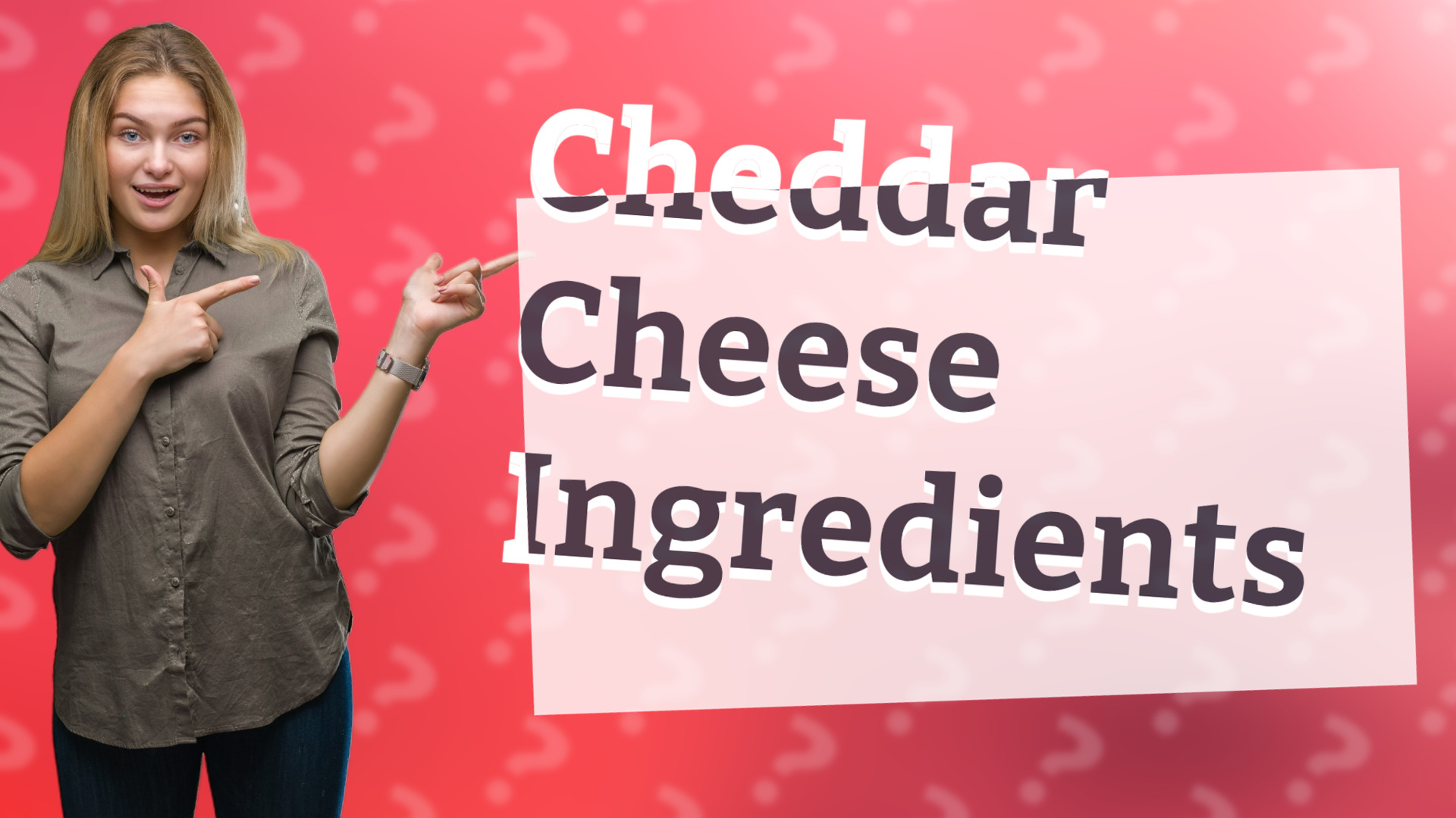 Cheddar Cheese Ingredients
