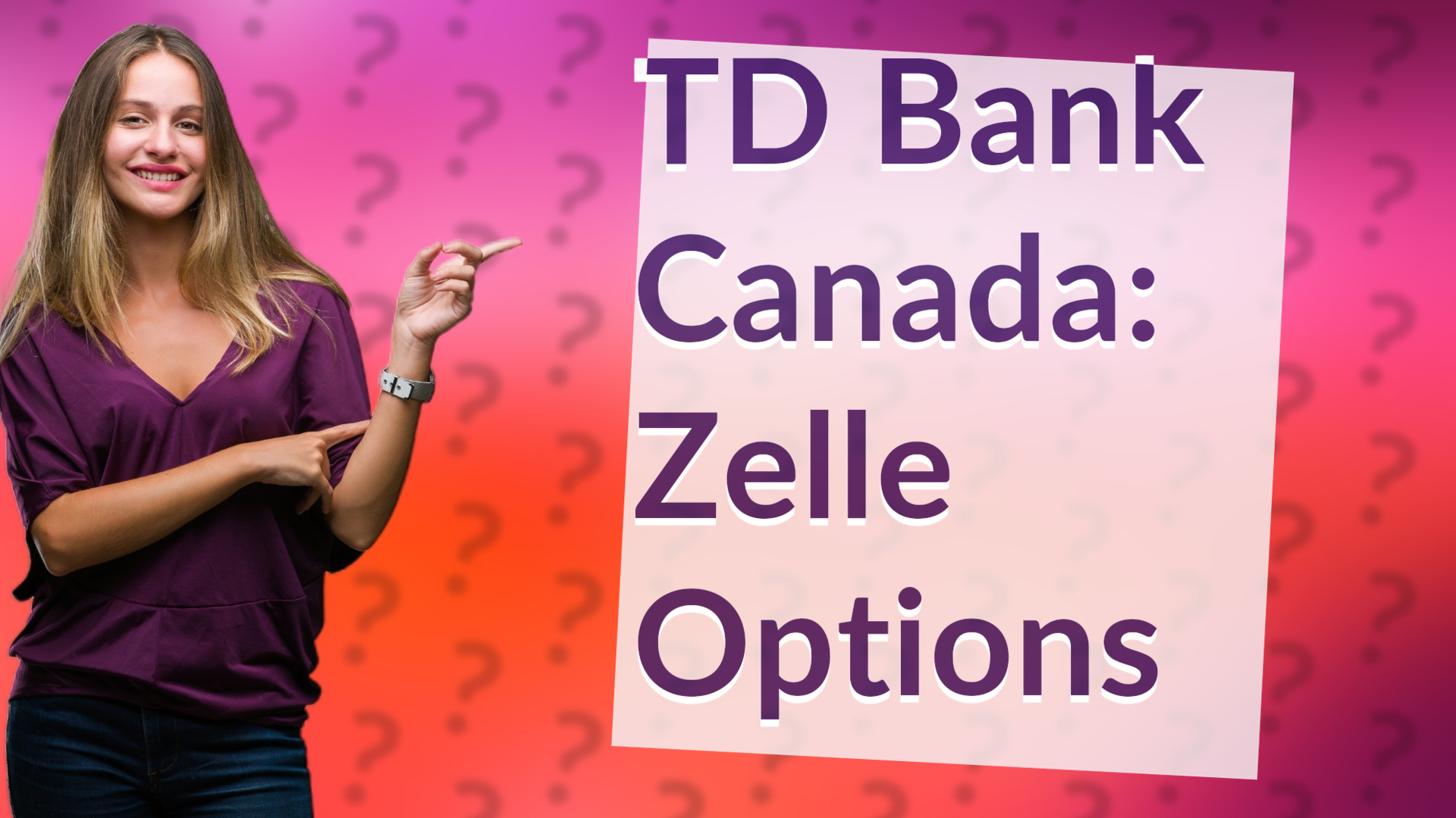 TD Bank Canada: Zelle Options