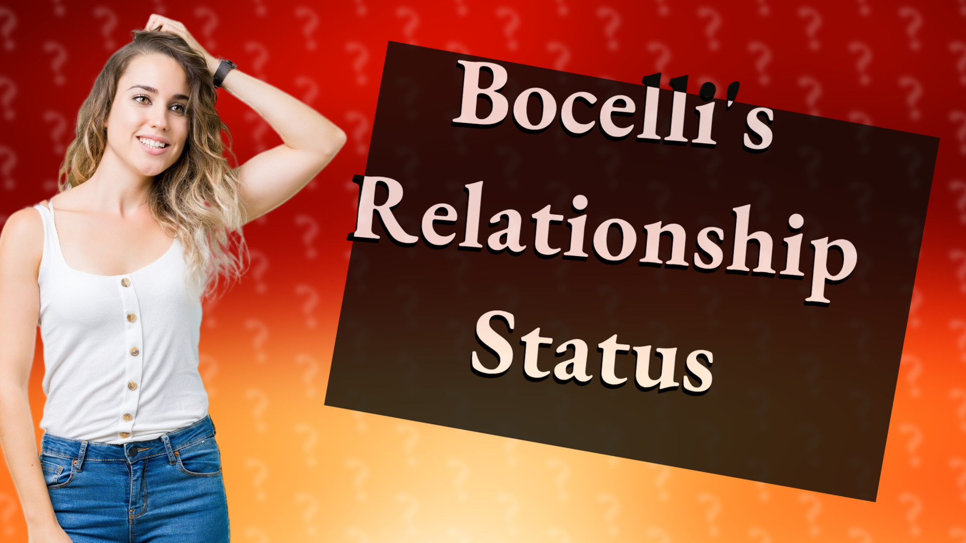 Bocelli's Relationship Status