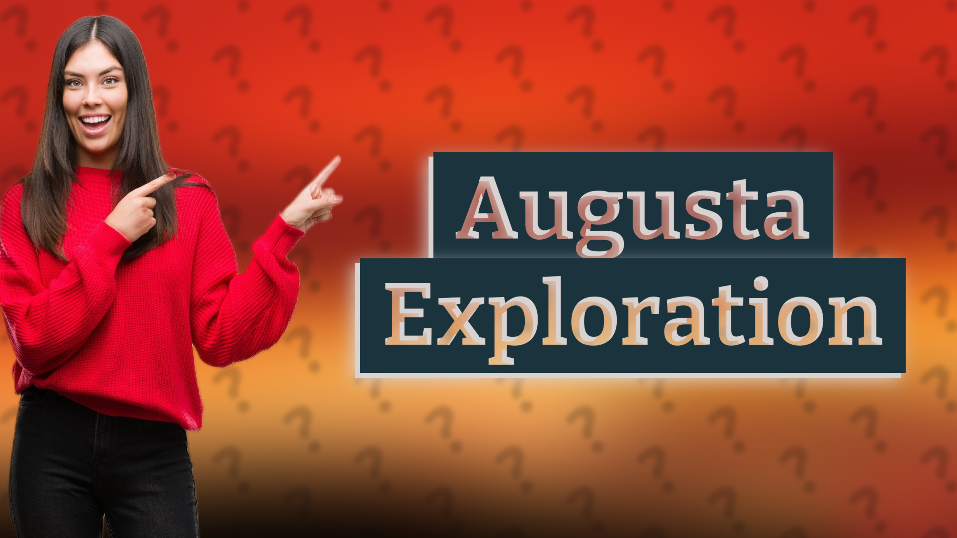 Augusta Exploration