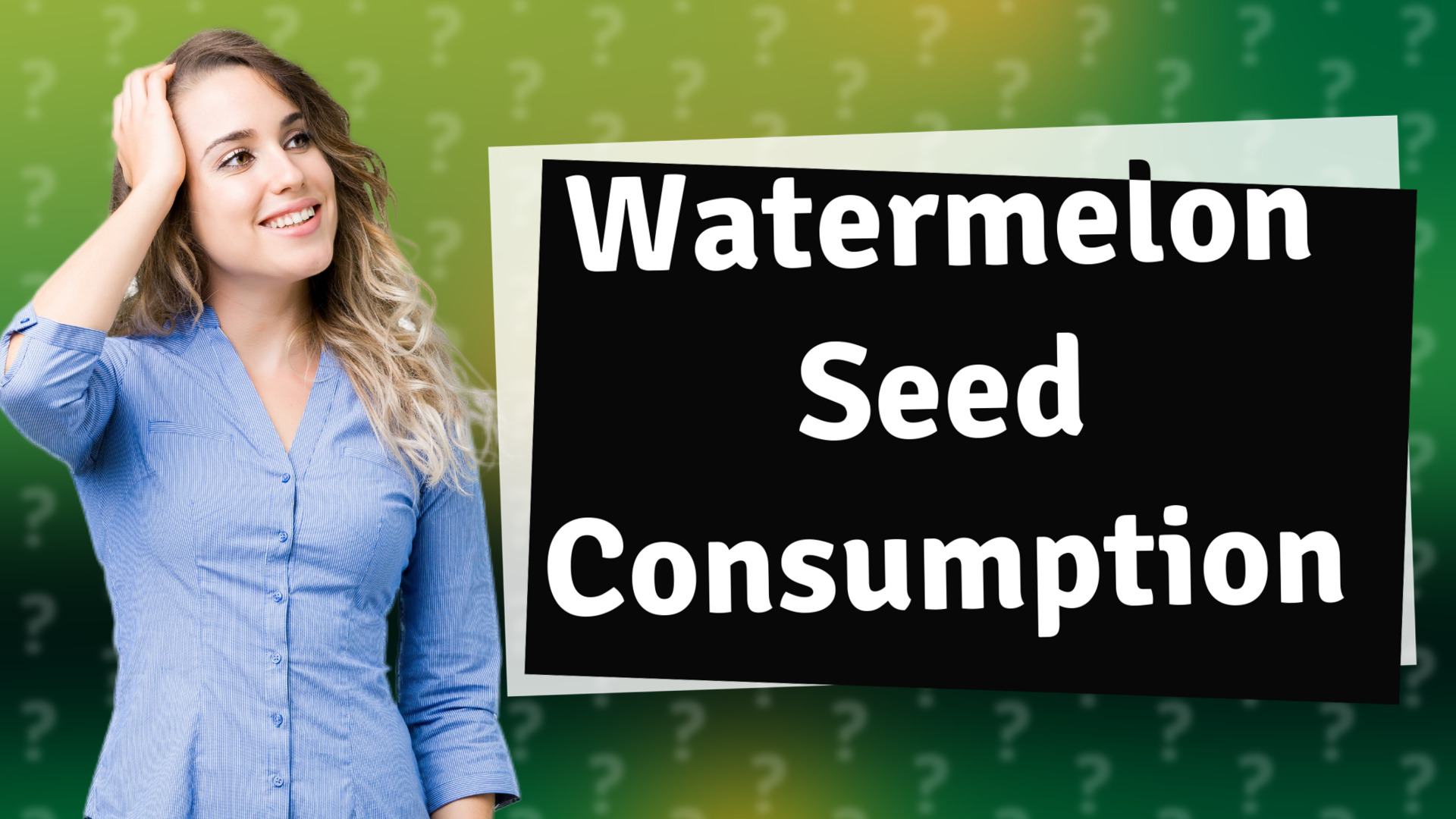 Watermelon Seed Consumption