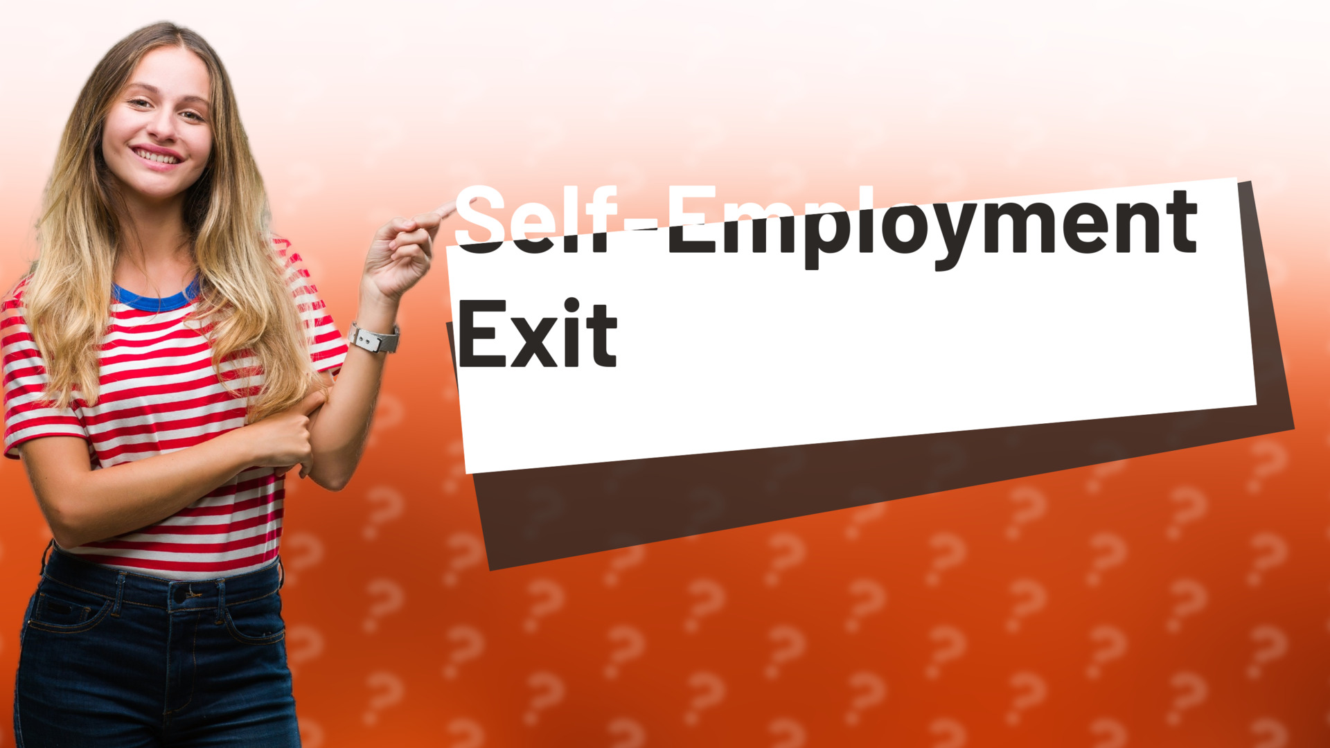 Self-Employment Exit