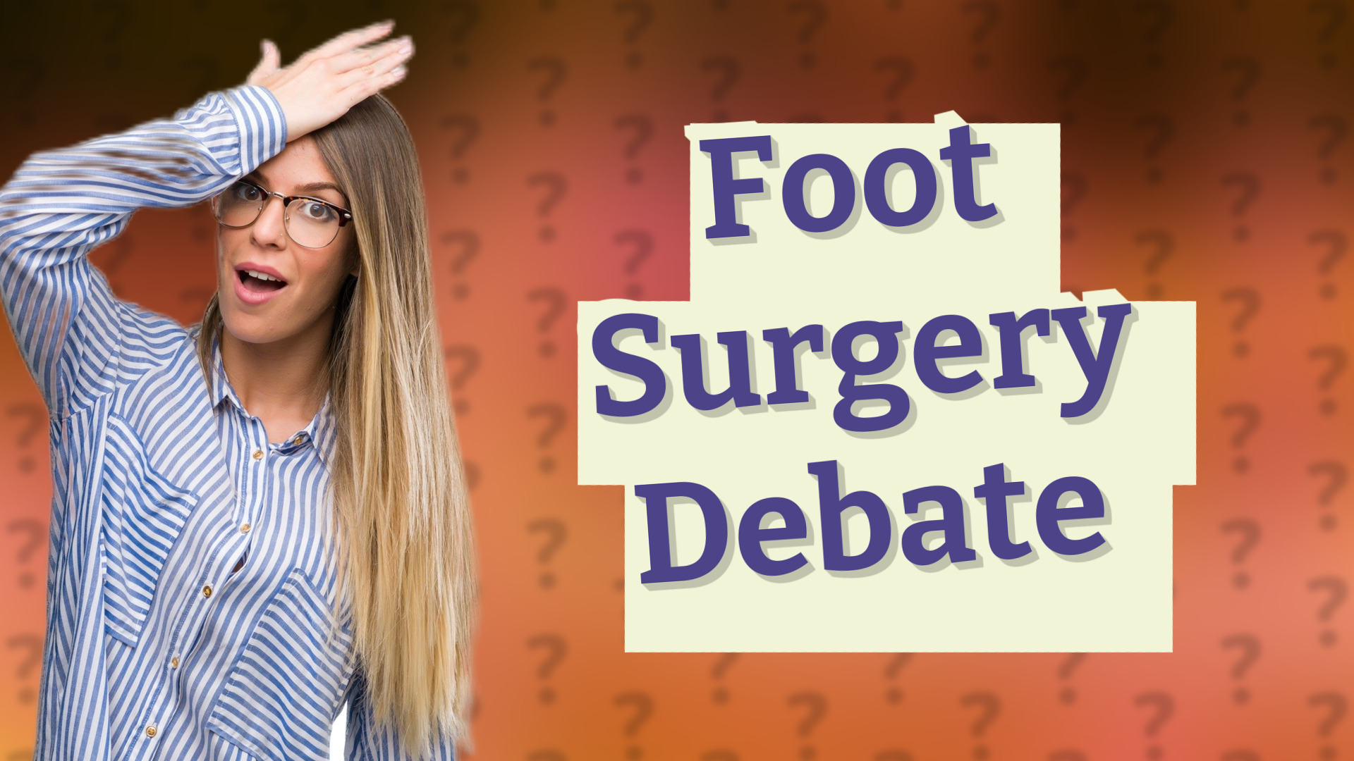 Foot Surgery Debate
