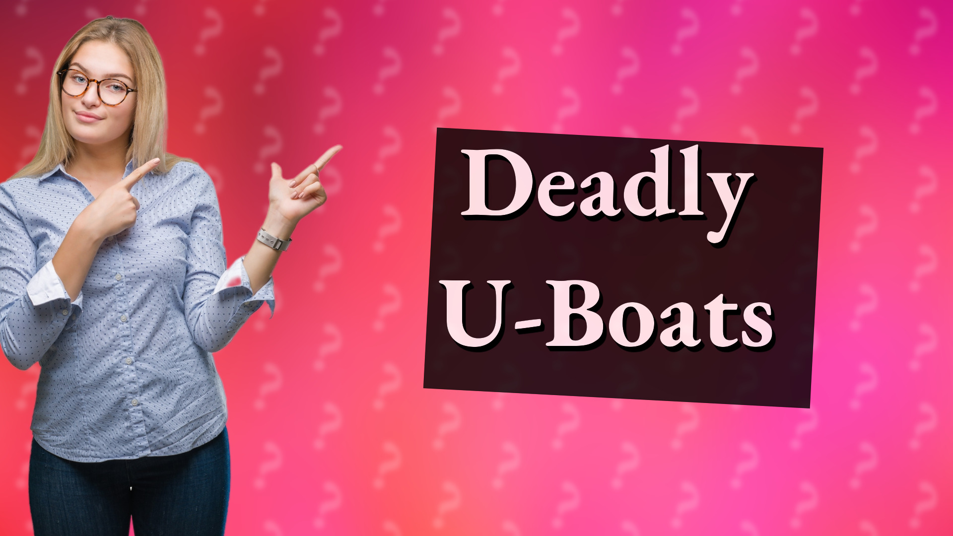 Deadly U-Boats