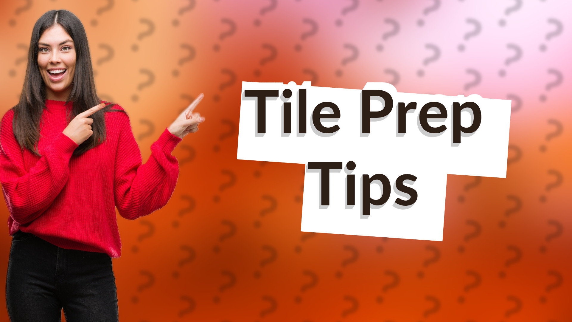 Tile Prep Tips