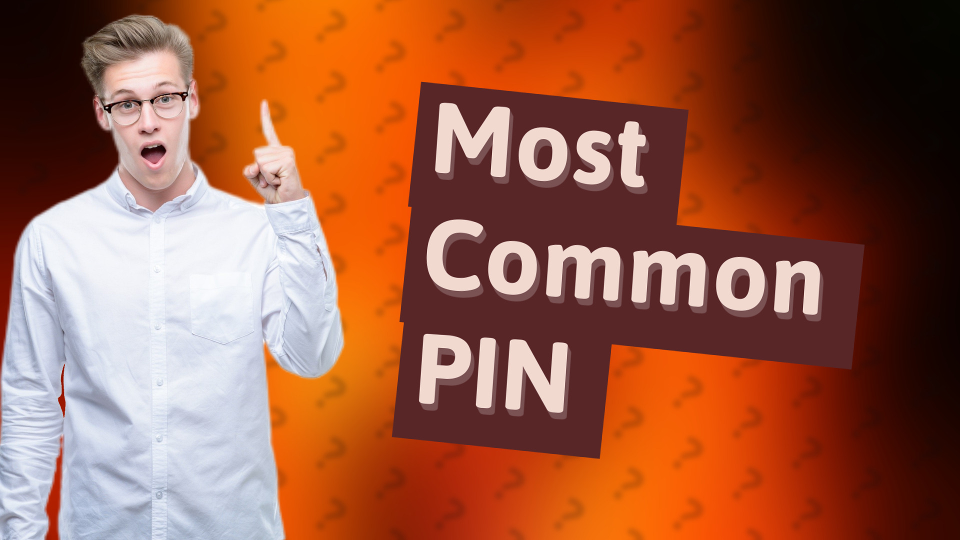 Most Common PIN