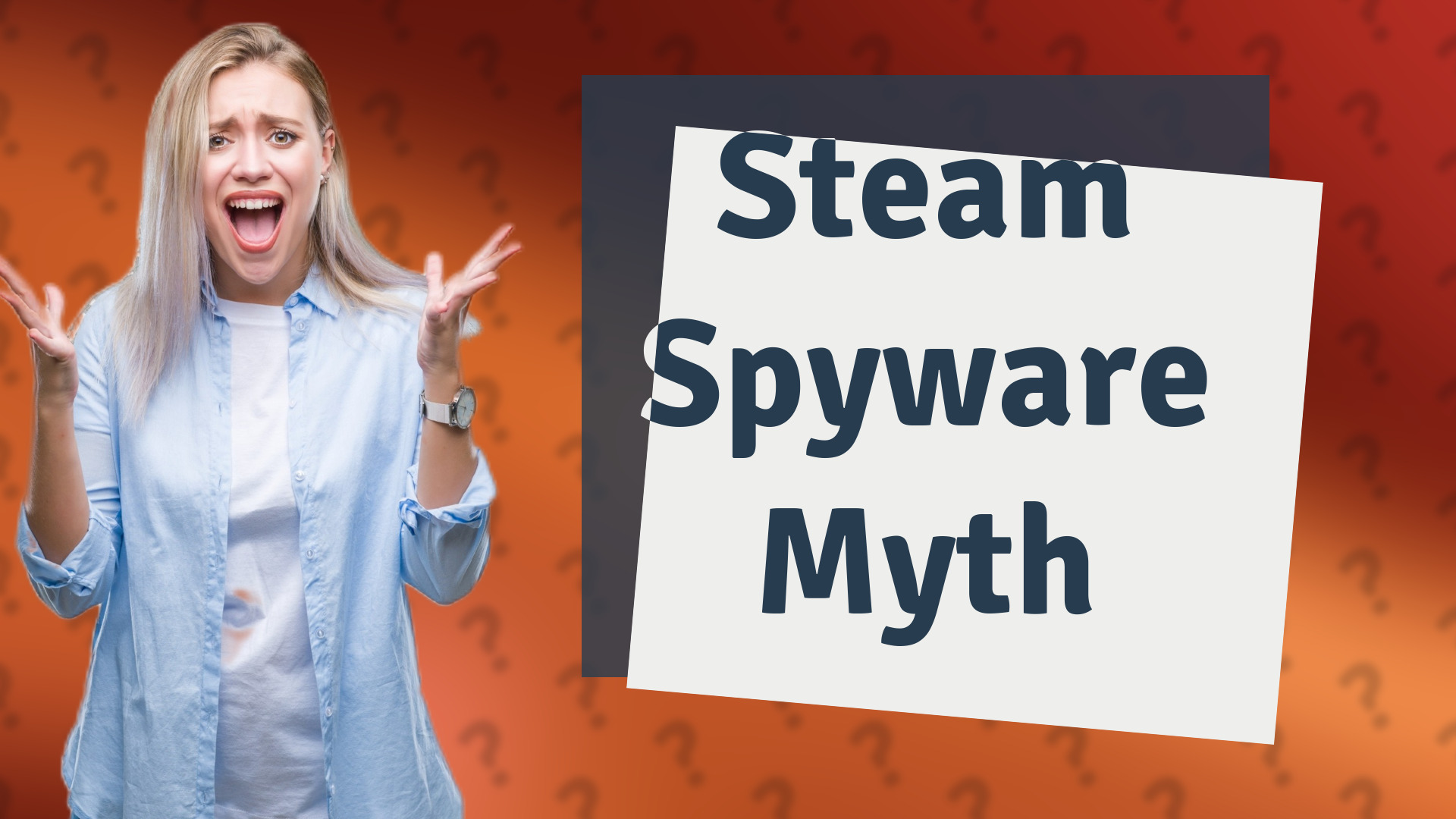 Steam Spyware Myth