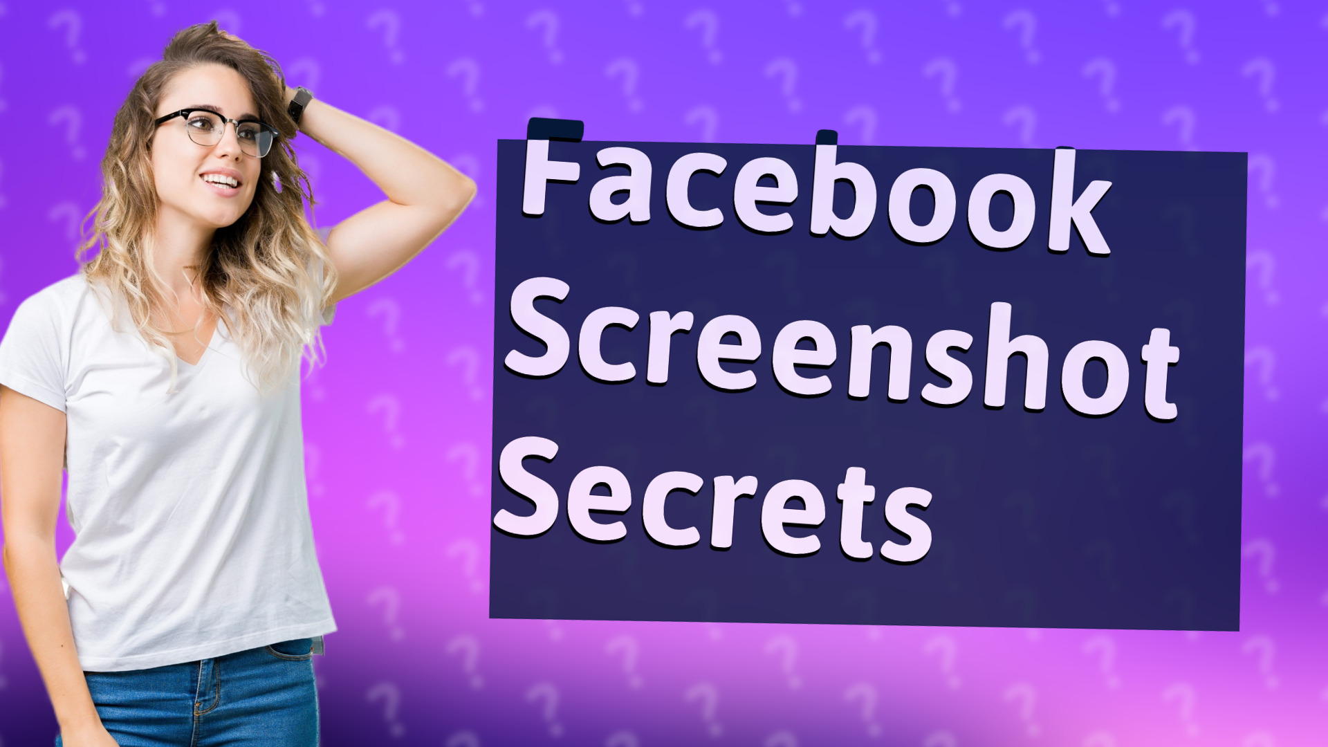 Facebook Screenshot Secrets