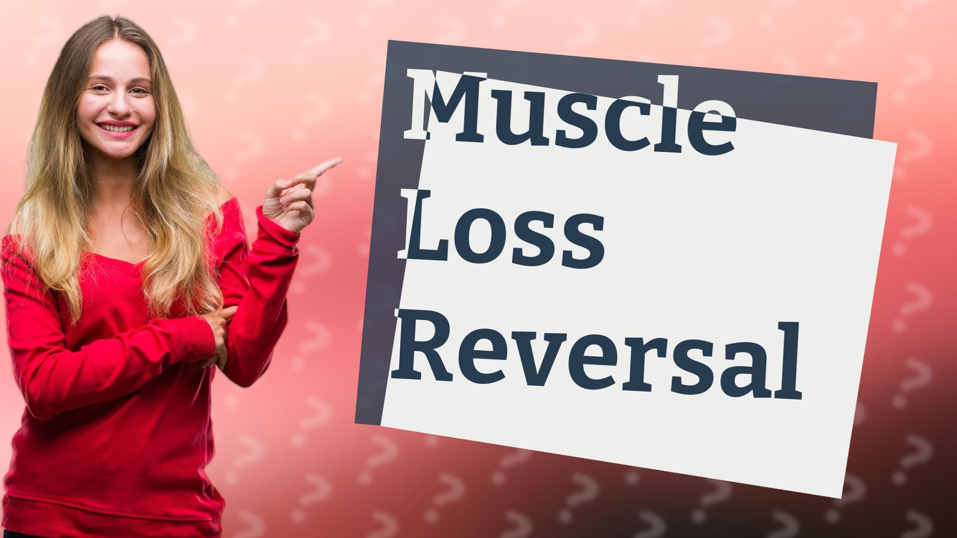 Muscle Loss Reversal