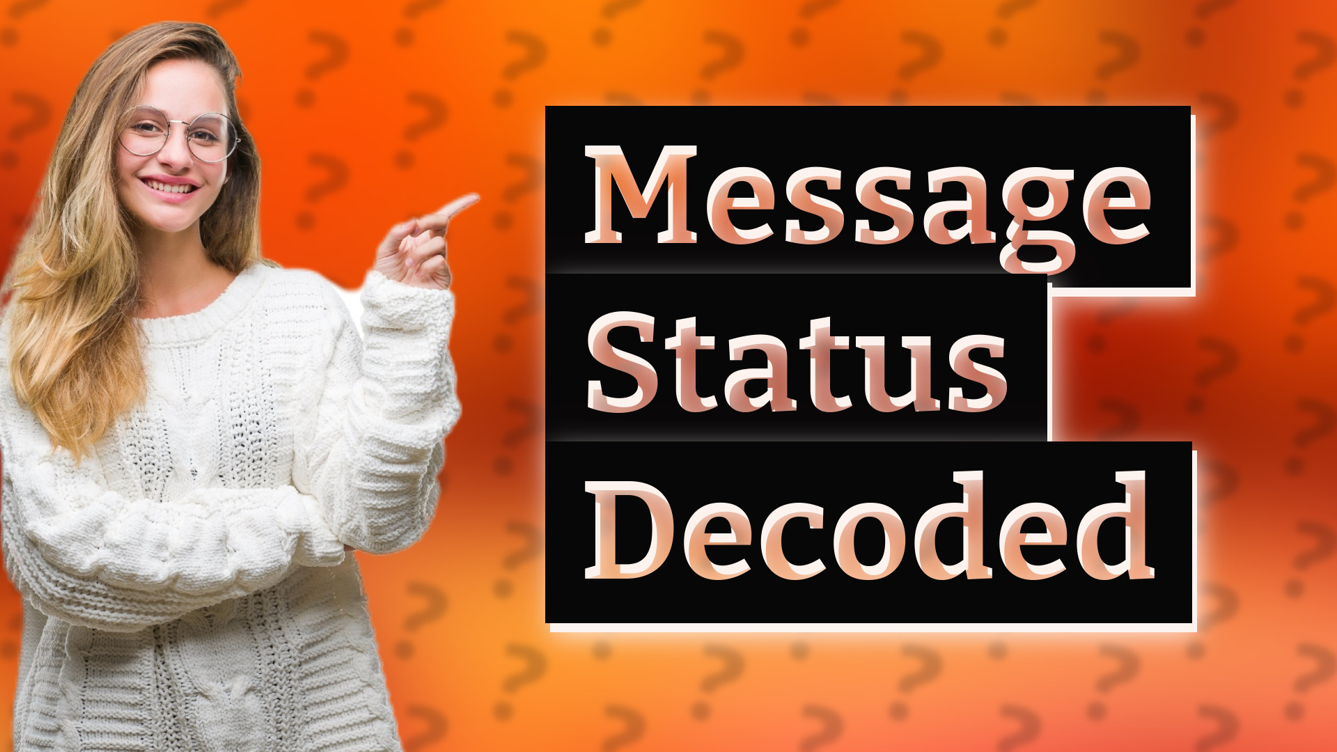Message Status Decoded