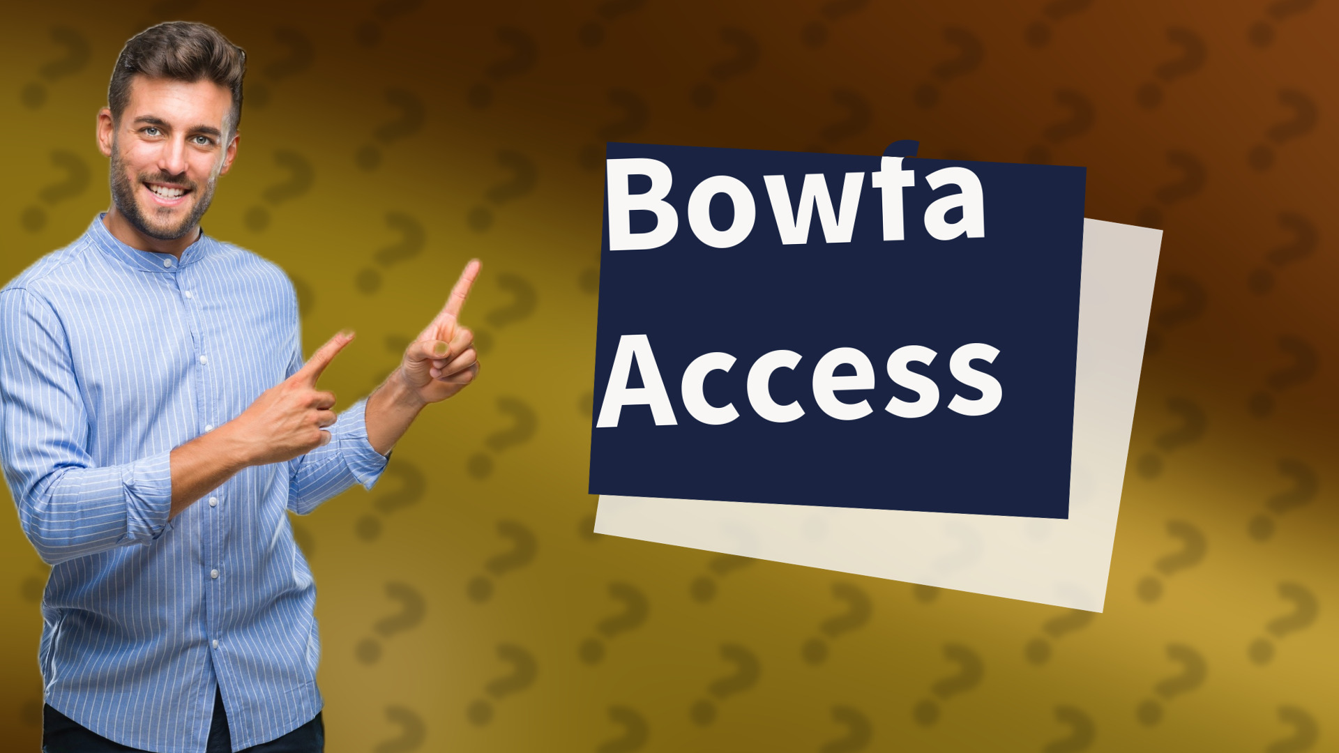 Bowfa Access