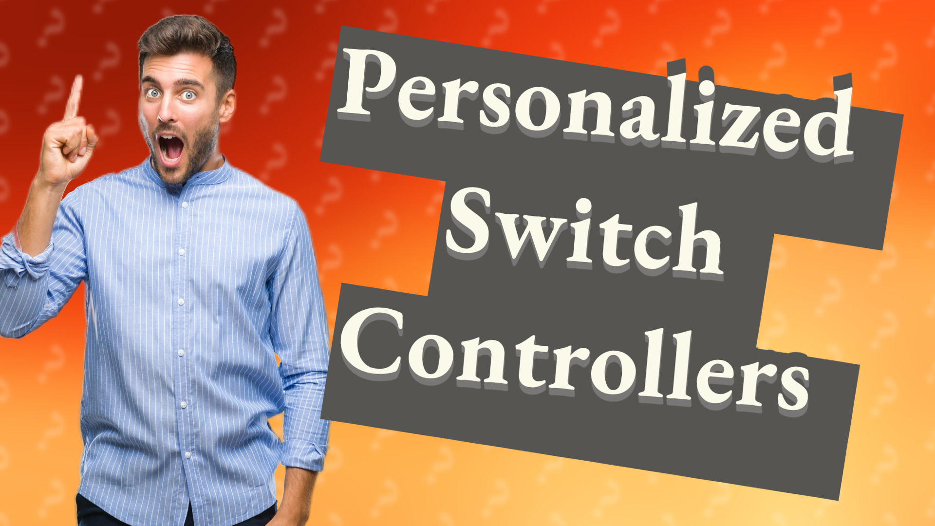 Personalized Switch Controllers