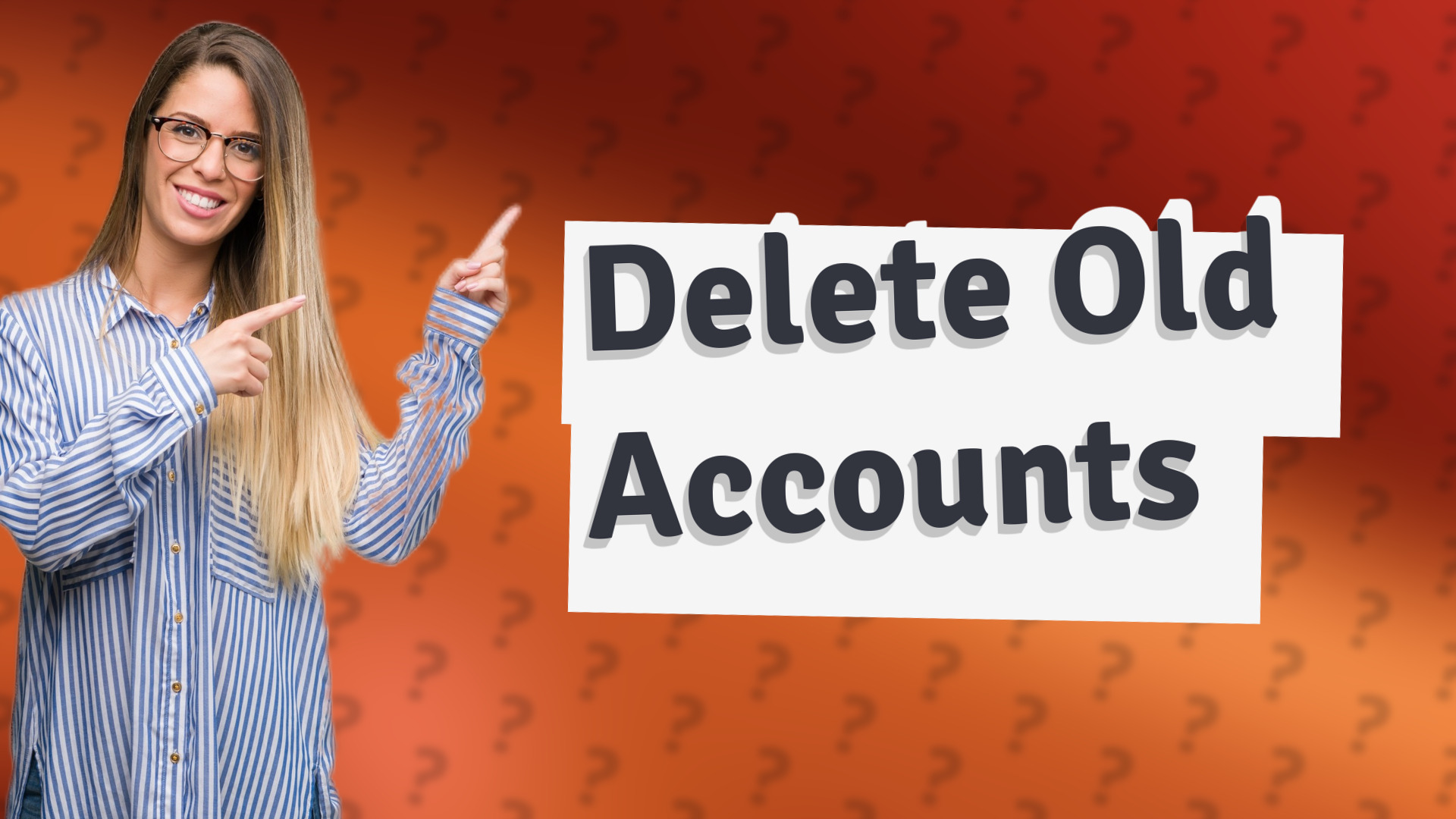 Delete Old Accounts