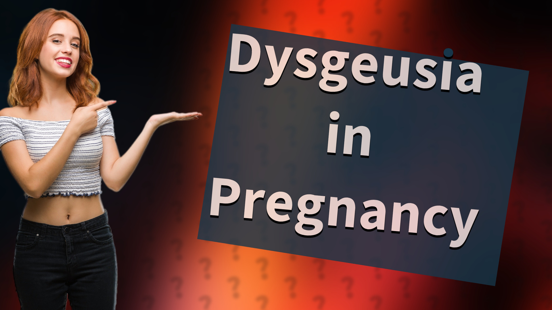 Dysgeusia in Pregnancy