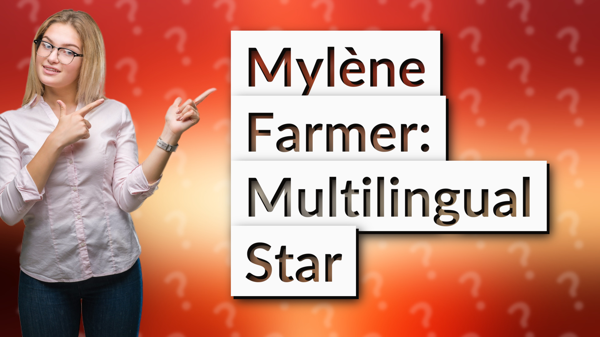 Mylène Farmer: Multilingual Star