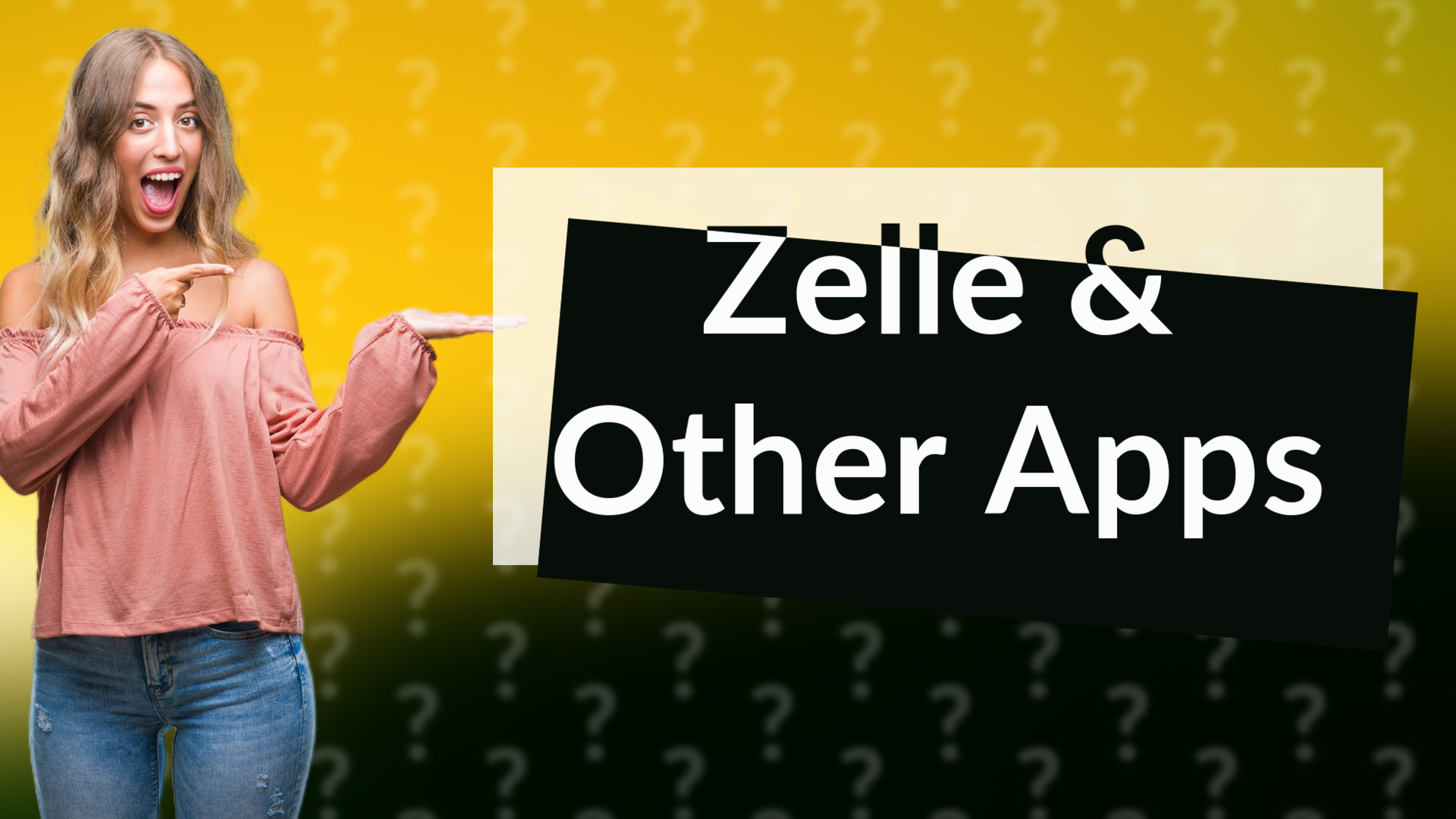 Zelle & Other Apps