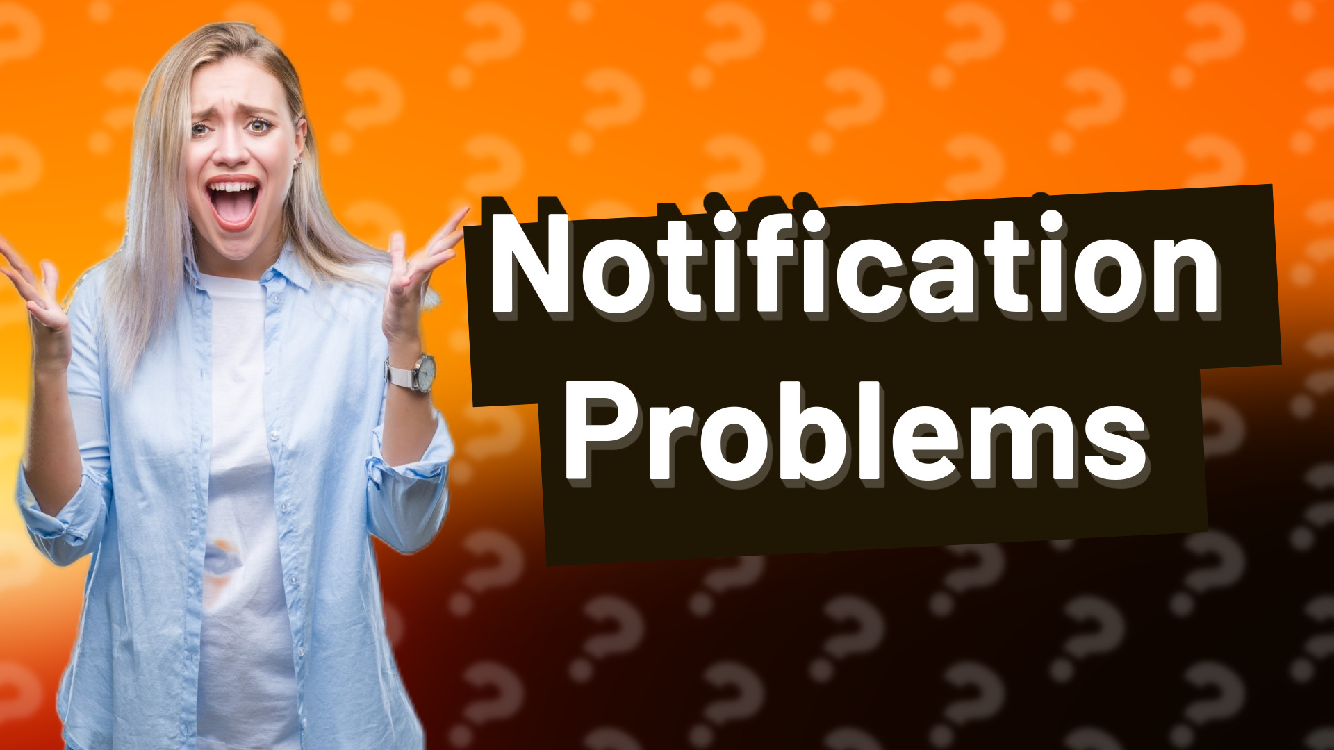 Notification Problems