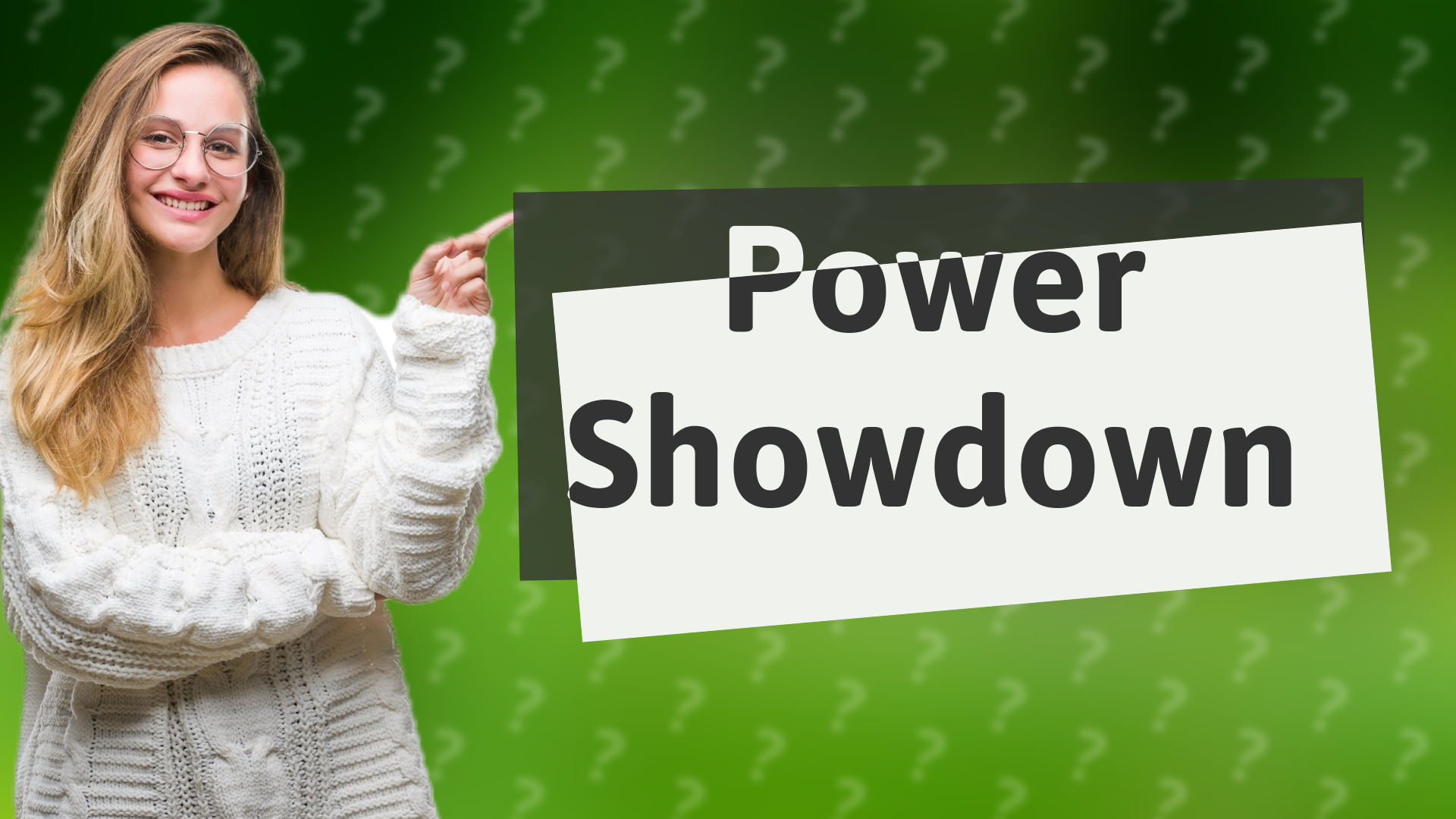 Power Showdown