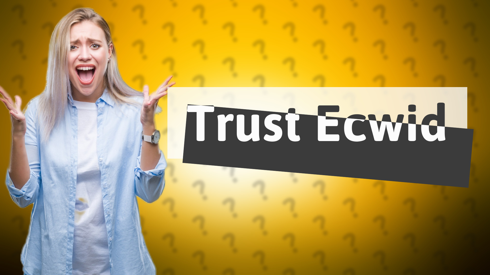 Trust Ecwid