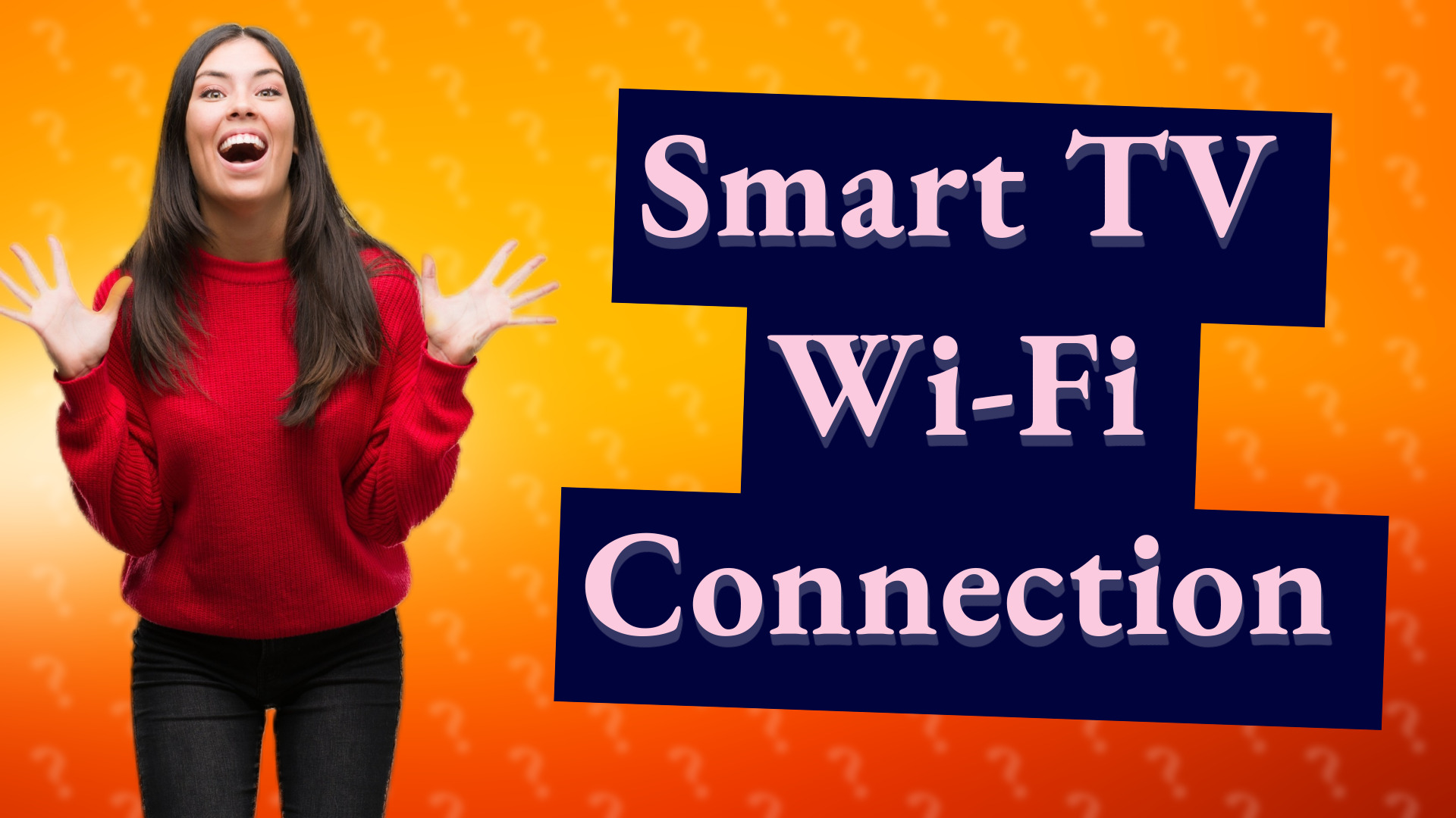 Smart TV Wi-Fi Connection