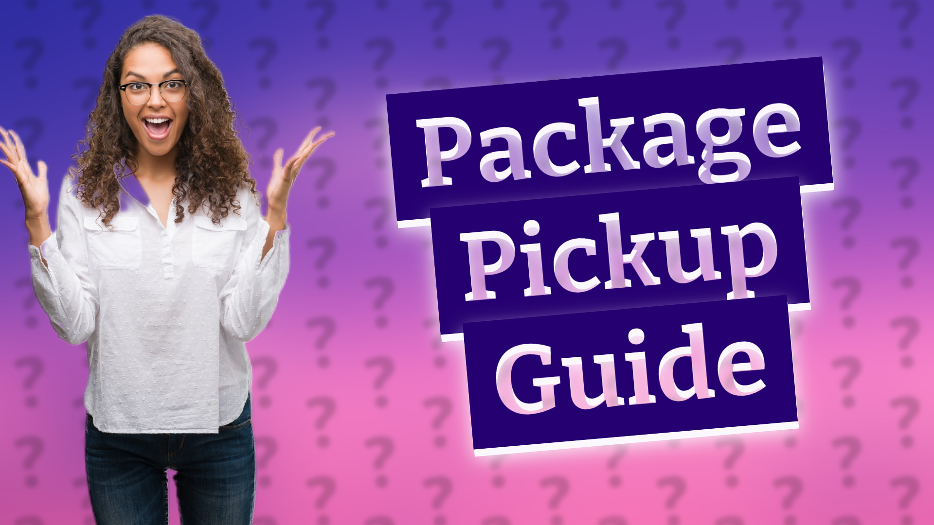 Package Pickup Guide