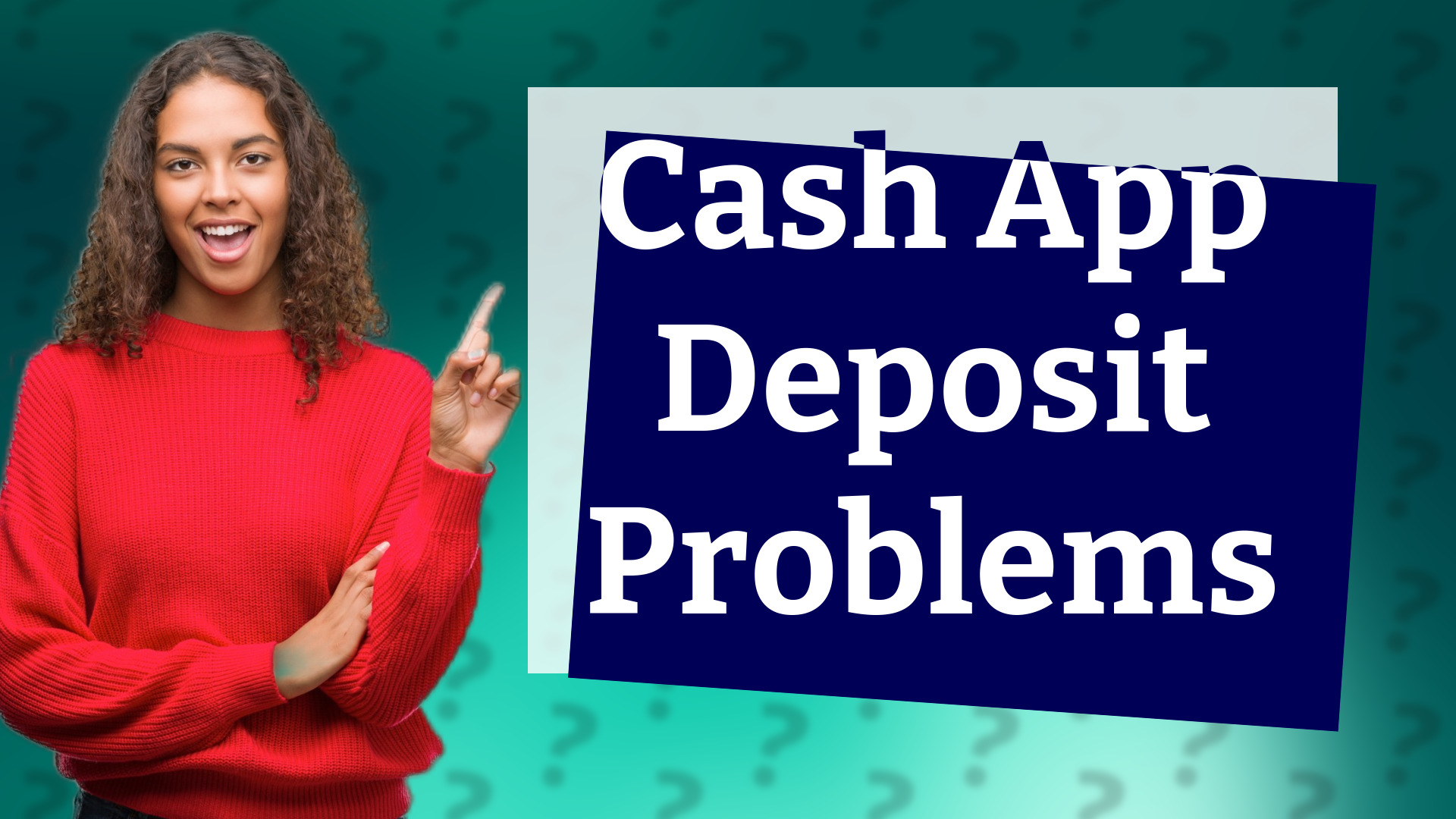 Cash App Deposit Problems