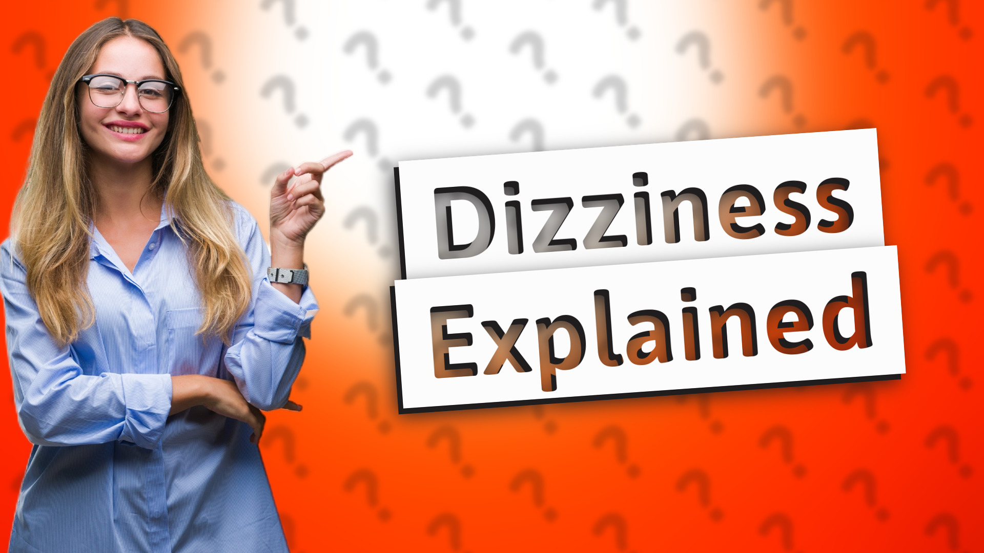 Dizziness Explained