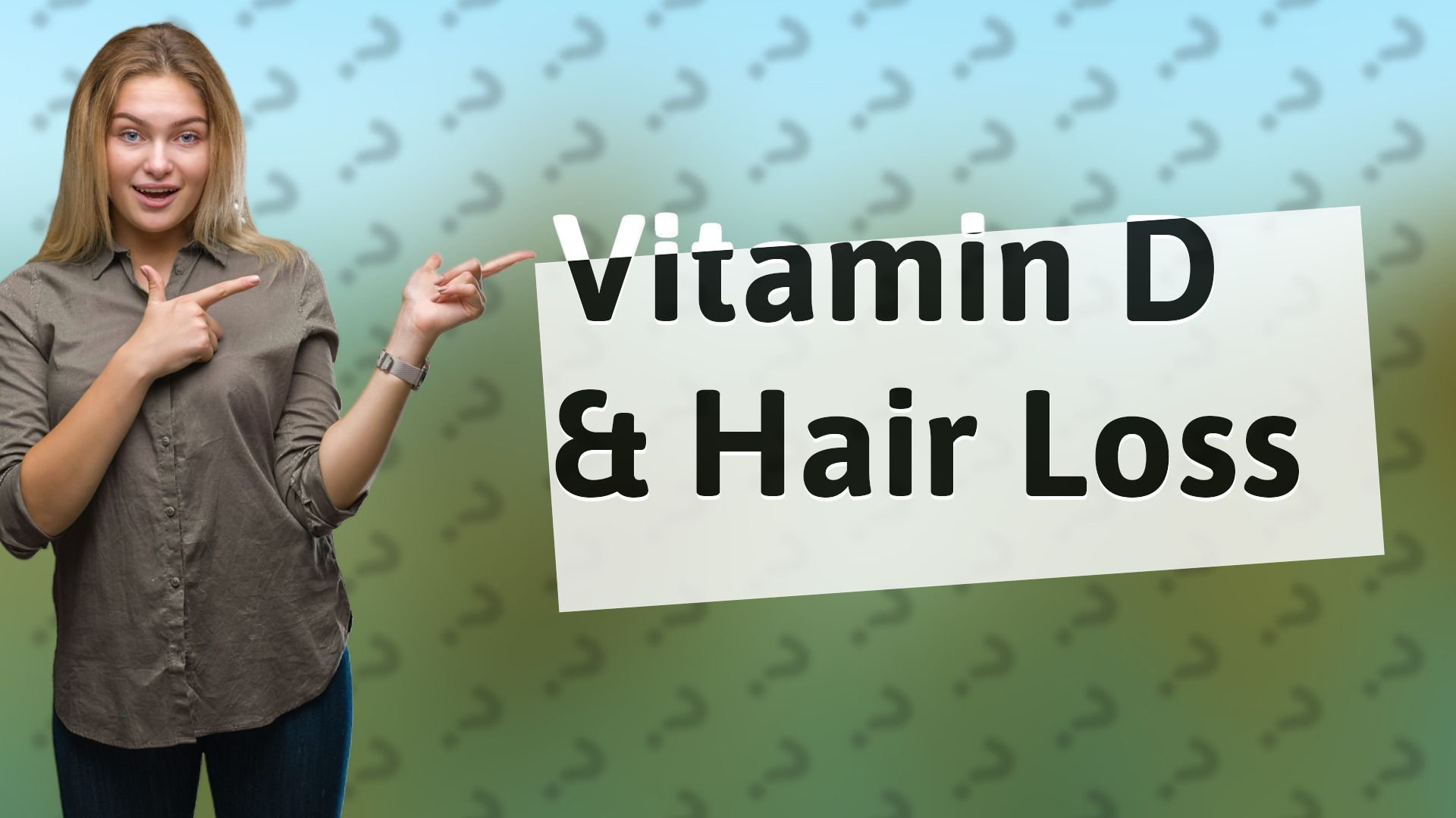 Vitamin D & Hair Loss