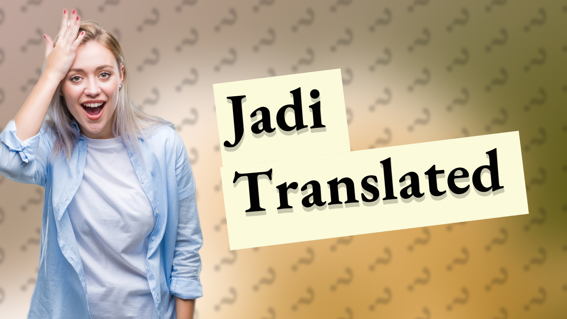 Jadi Translated