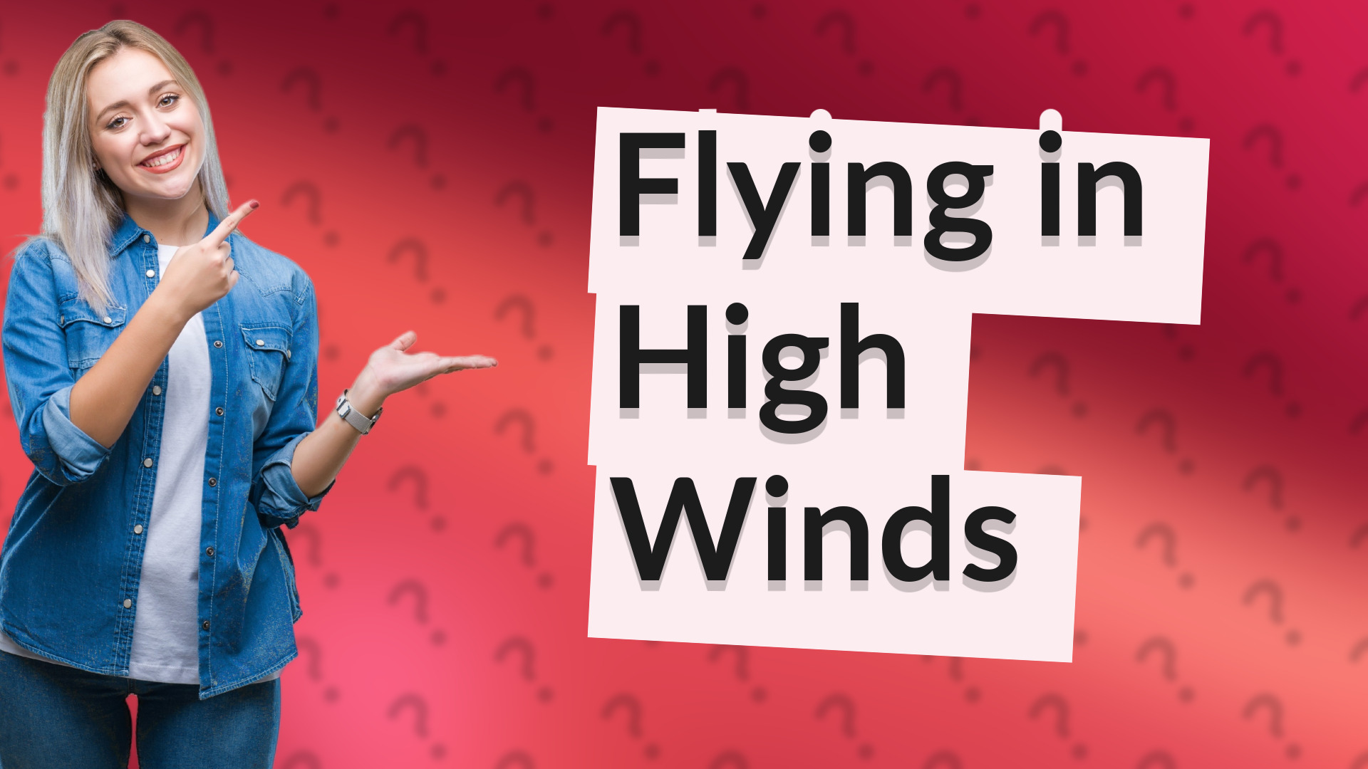 Flying in High Winds