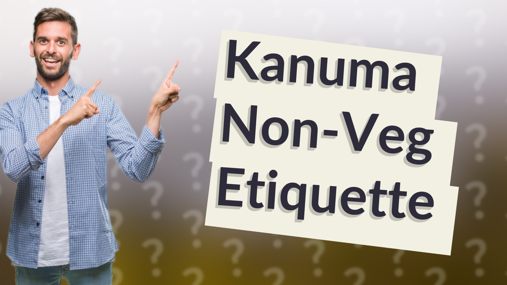 Kanuma Non-Veg Etiquette