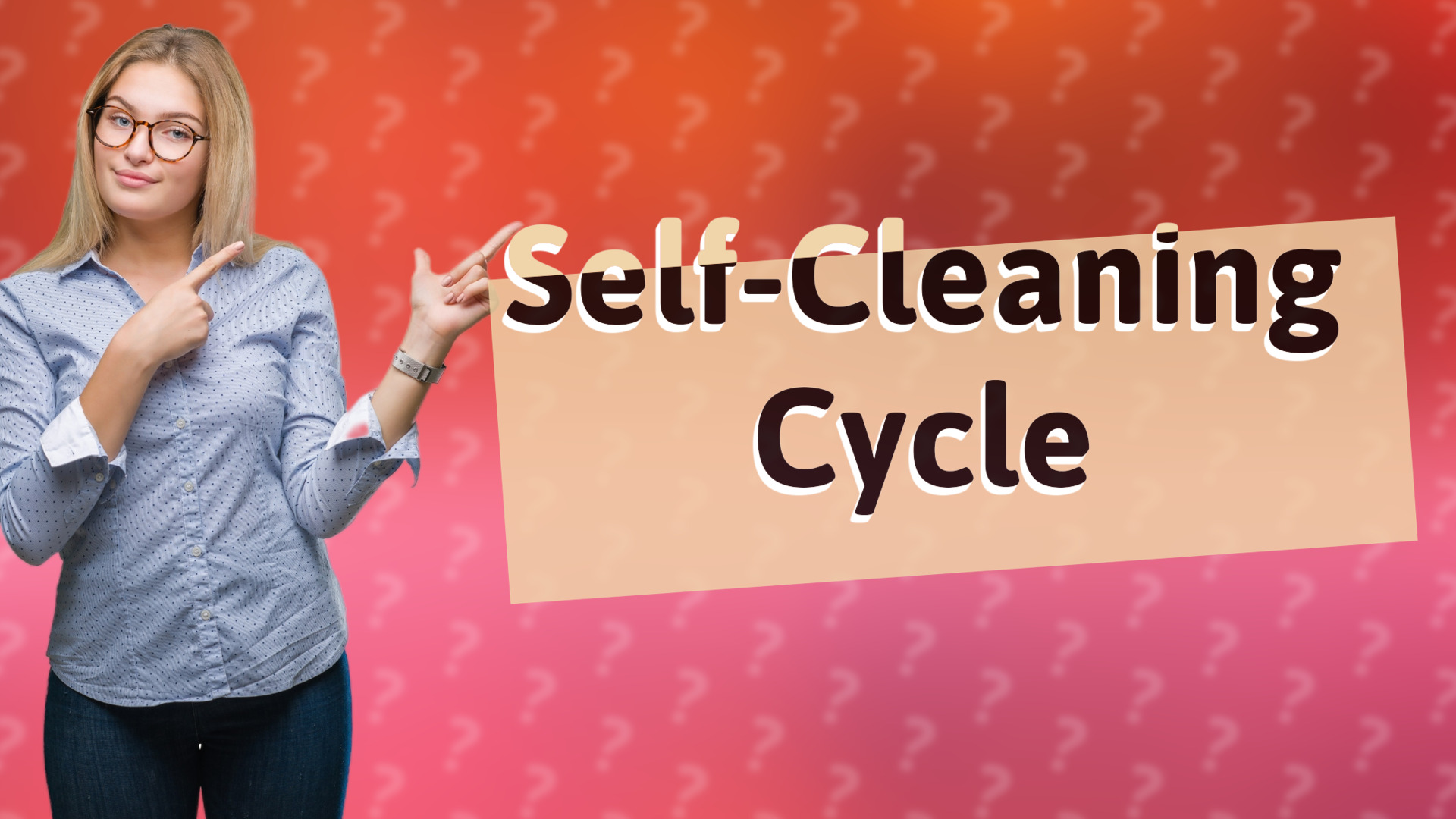 Self-Cleaning Cycle