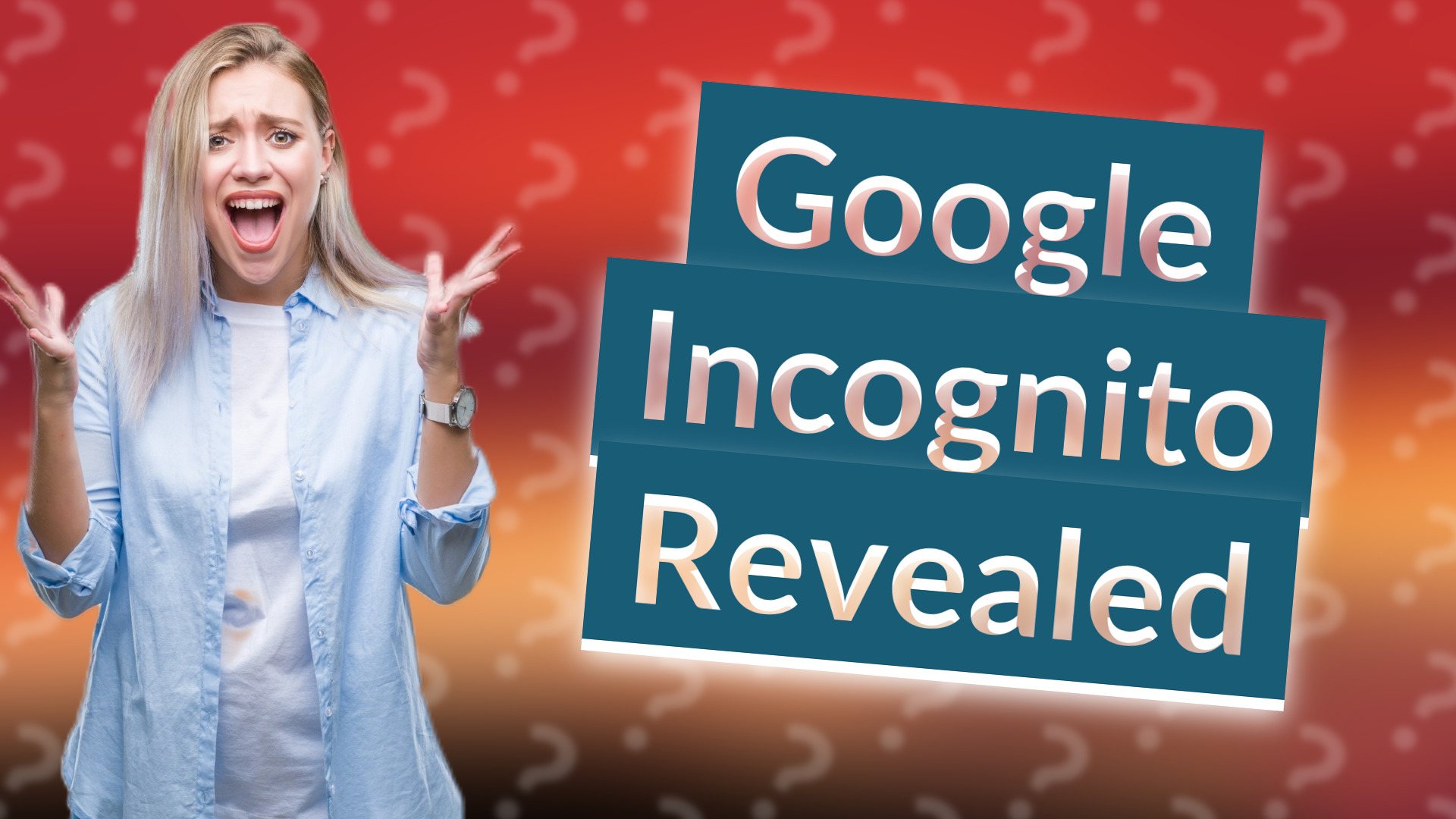 Google Incognito Revealed