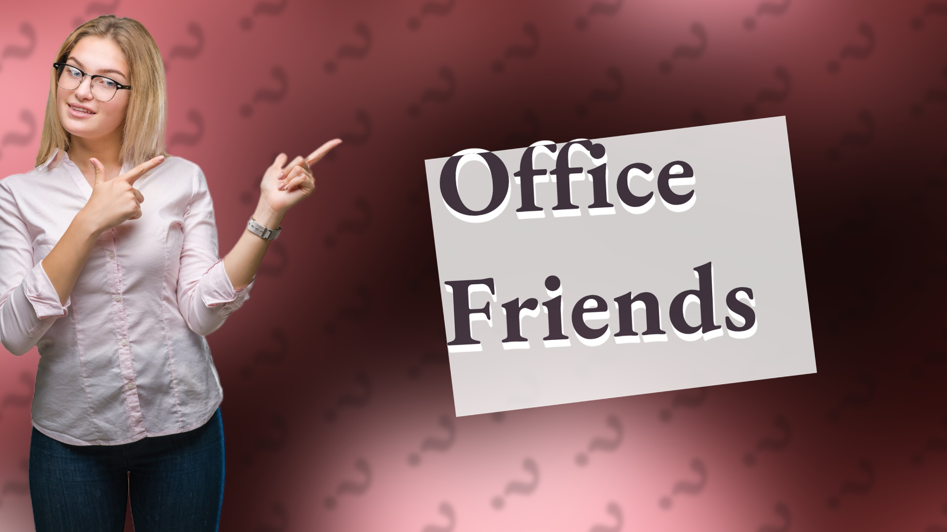 Office Friends