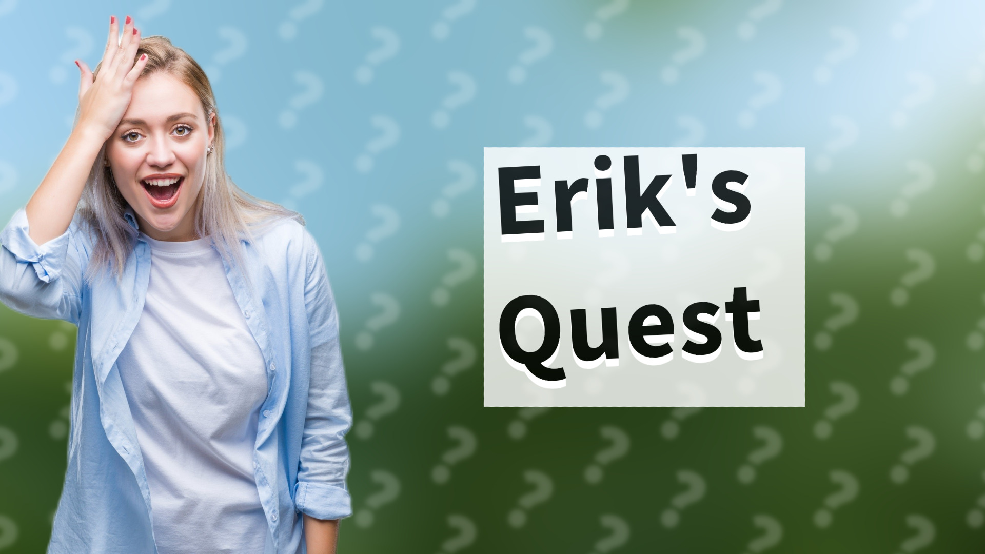 Erik's Quest