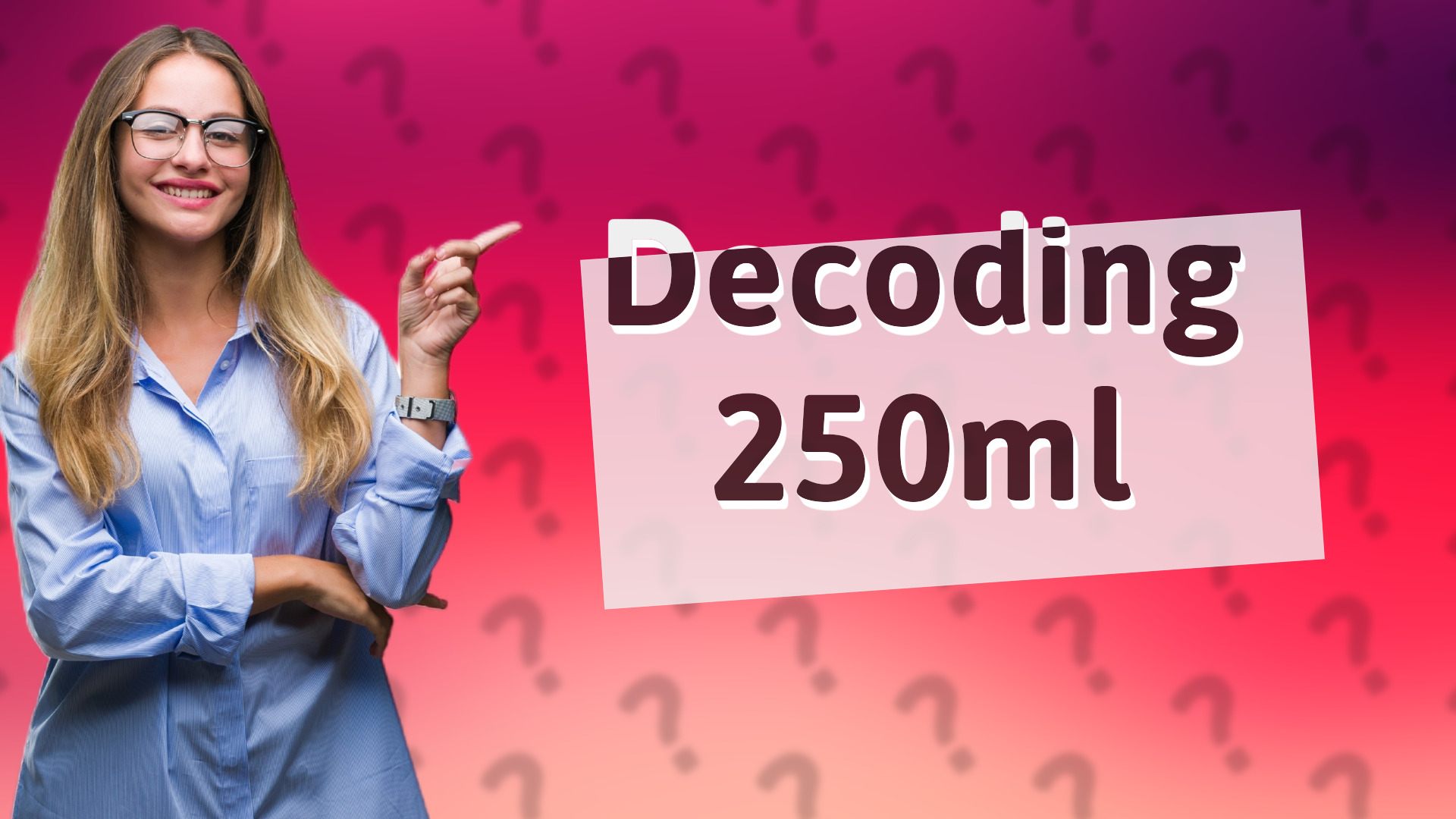 Decoding 250ml